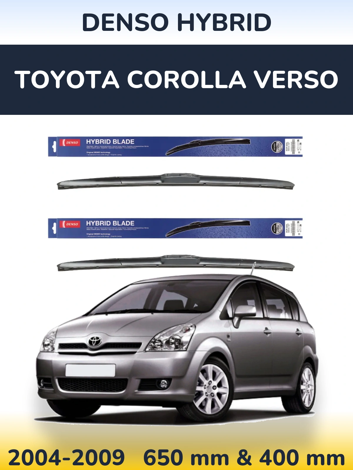 Sada předních stěračů Denso Hybrid 650 a 400 mm pro Toyota Corolla Verso 2004-2009