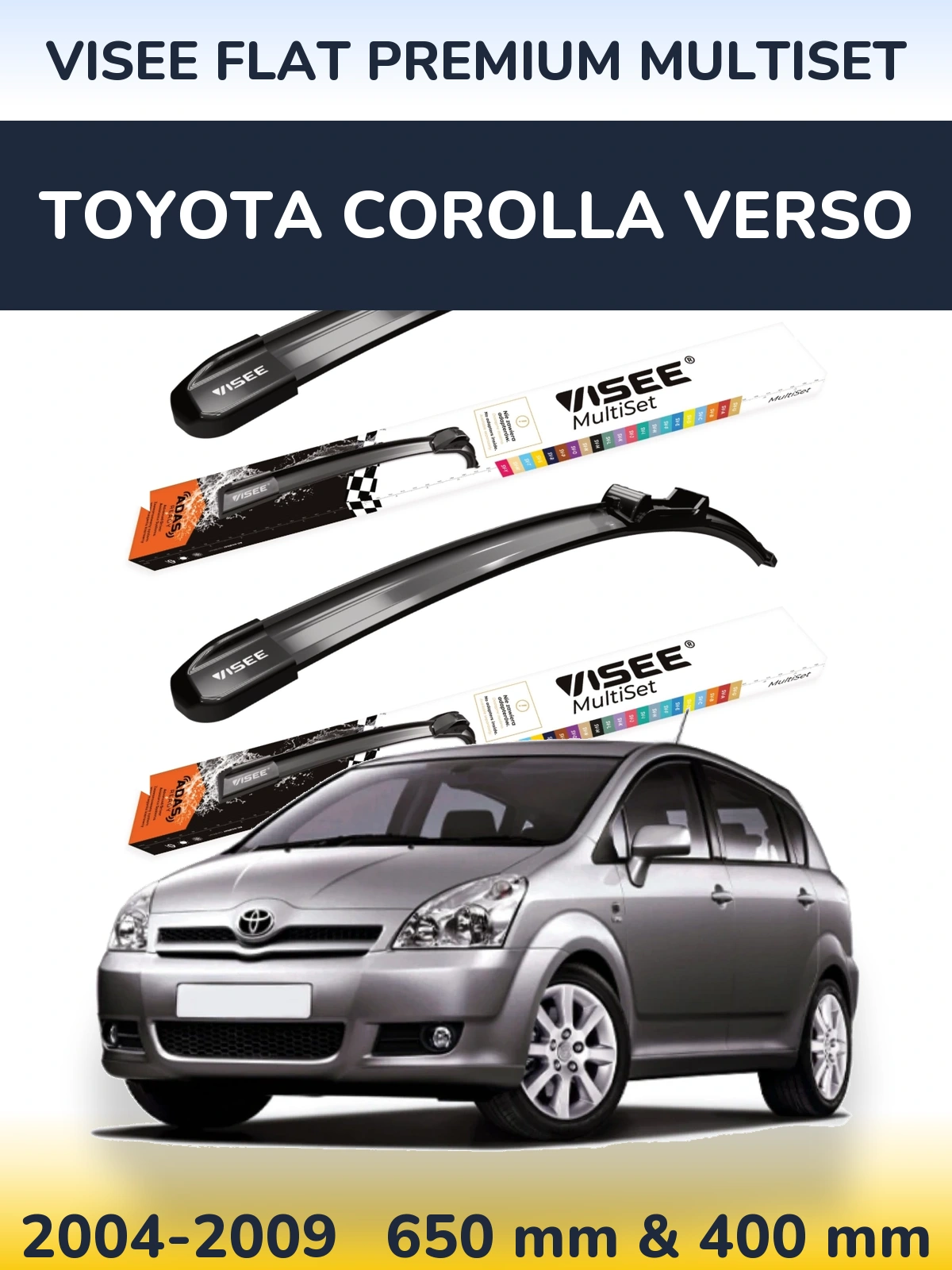 Sada předních stěračů VISEE FLAT PREMIUM MultiSet 650 a 400 mm pro Toyota Corolla Verso 2004-2009