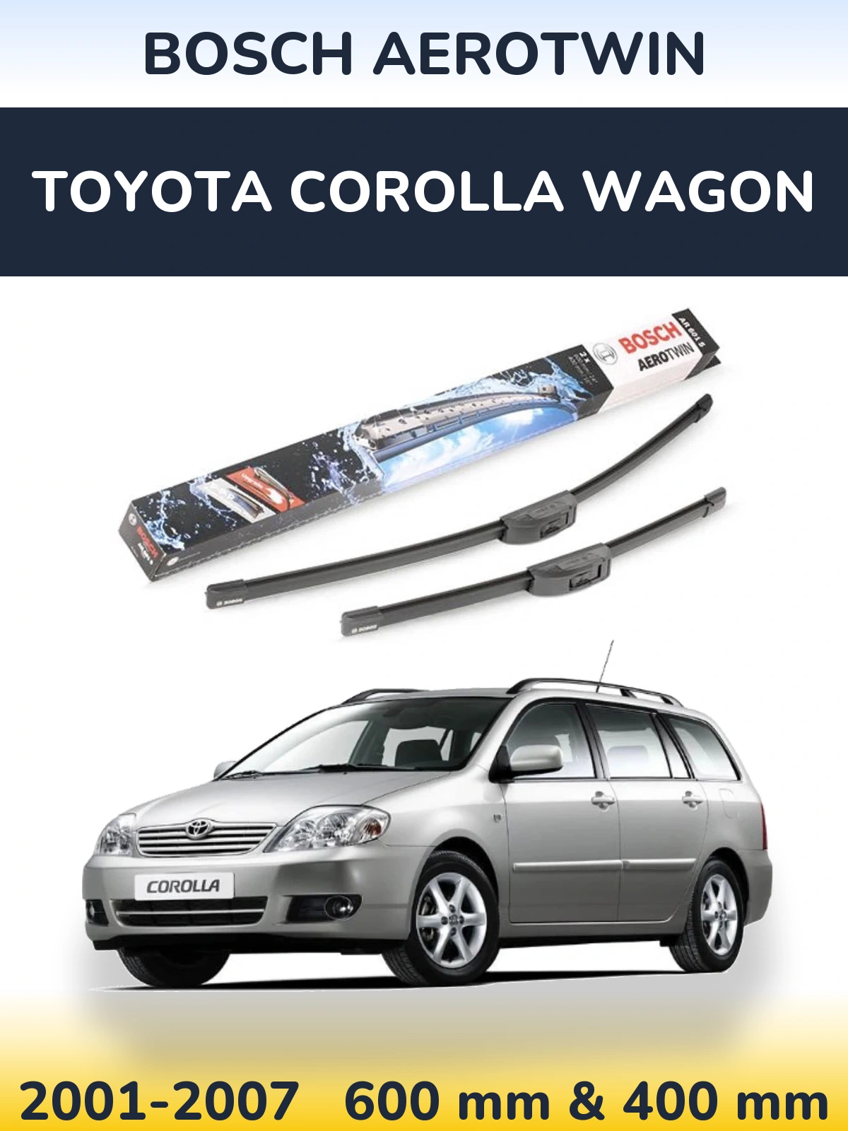 Комплект передніх щіток BOSCH AeroTwin 600 & 400 мм для Toyota Corolla Wagon 2001-2007