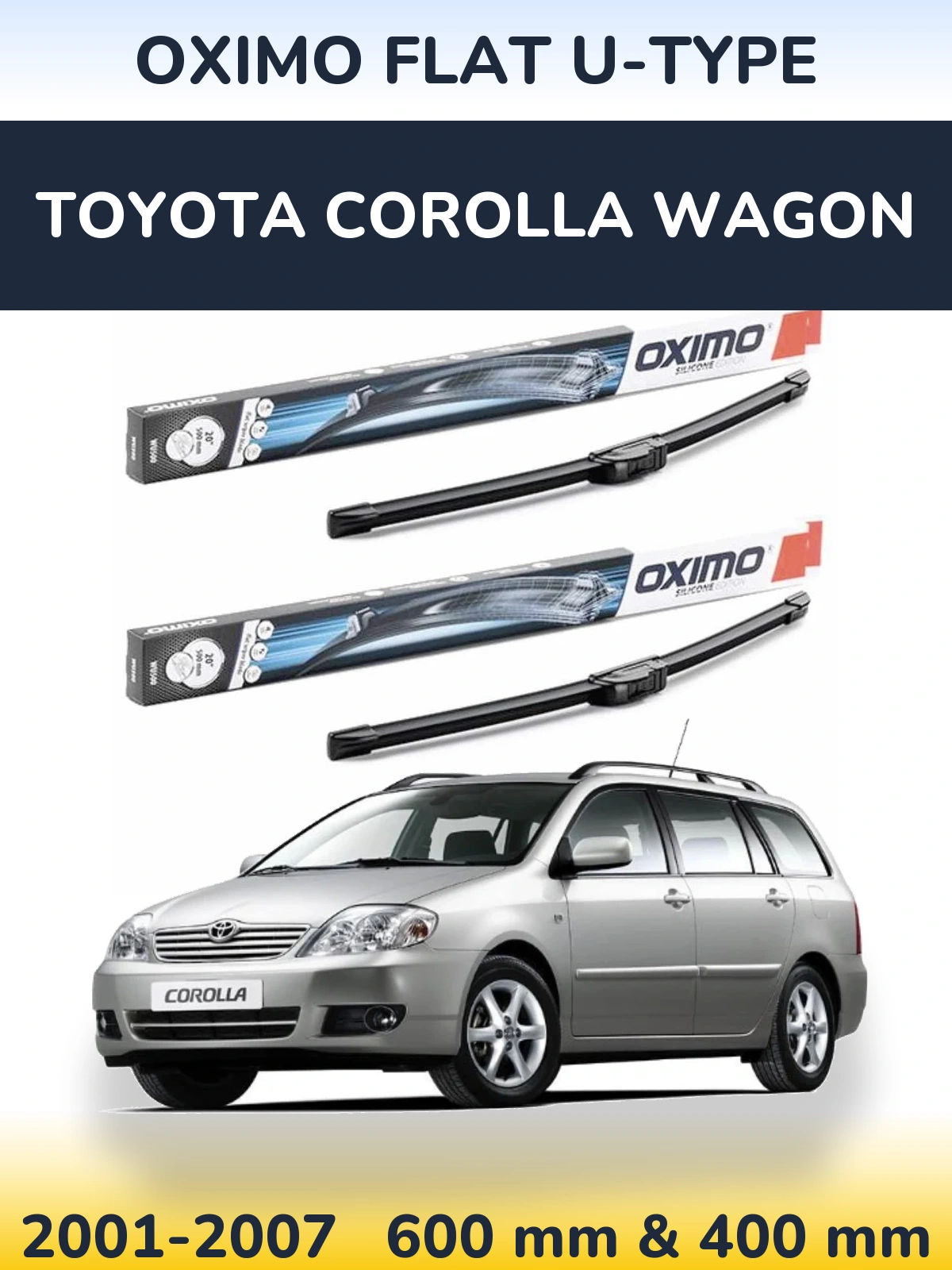 Sada předních stěračů Oximo Flat U-type 600 a 400 mm pro Toyota Corolla Wagon 2001-2007