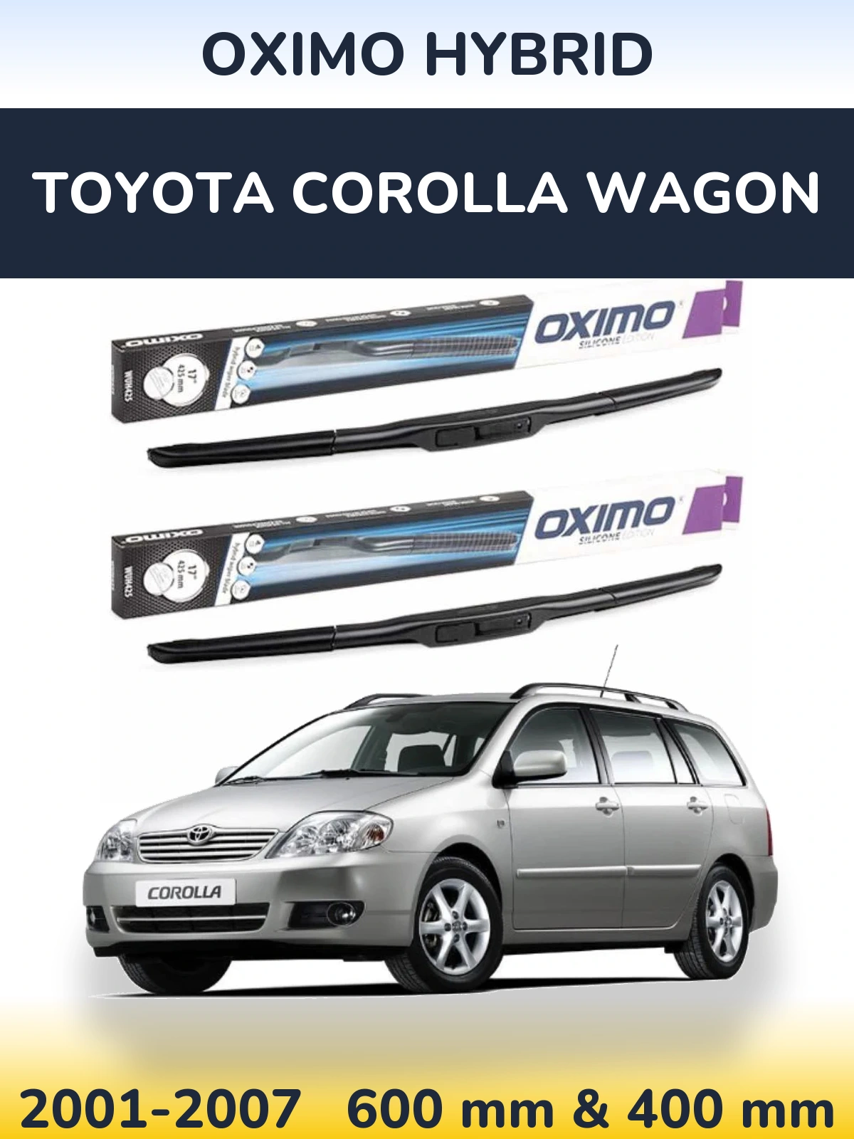 Sada předních stěračů Oximo Hybrid 600 a 400 mm pro Toyota Corolla Wagon 2001-2007