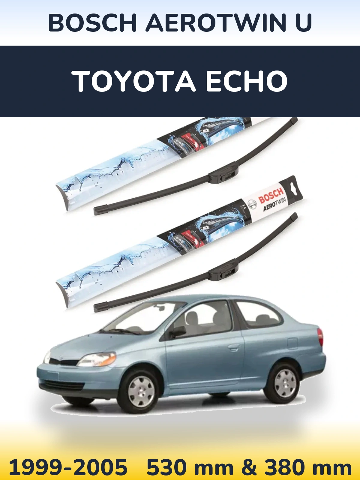 Sada předních stěračů BOSCH AeroTwin U 530 a 380 mm pro Toyota Echo 1999-2005