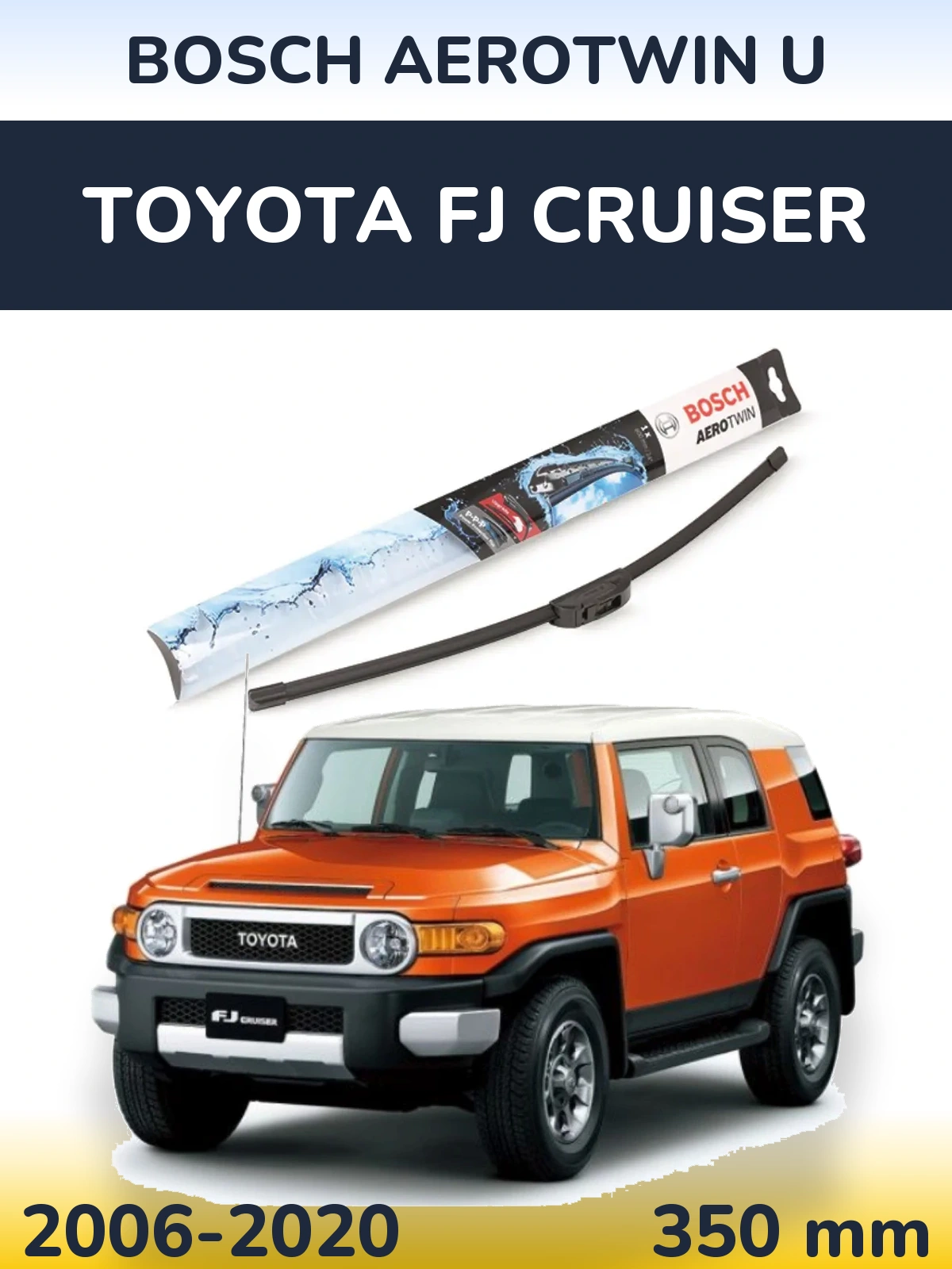 Přední stěrač BOSCH AeroTwin U 350 mm pro Toyota FJ Cruiser 2006-2020