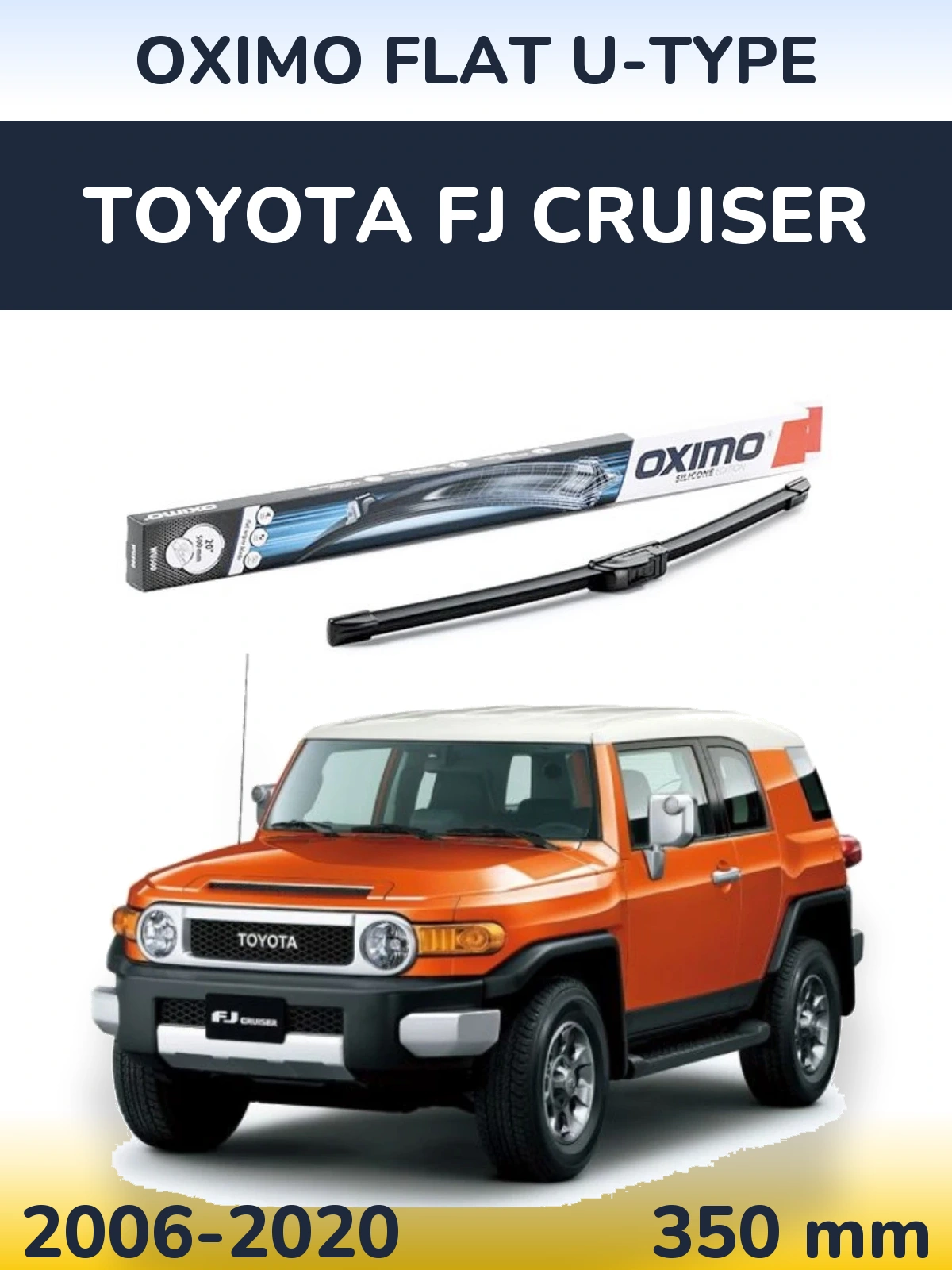 Přední stěrač Oximo Flat U-type 350 mm pro Toyota FJ Cruiser 2006-2020