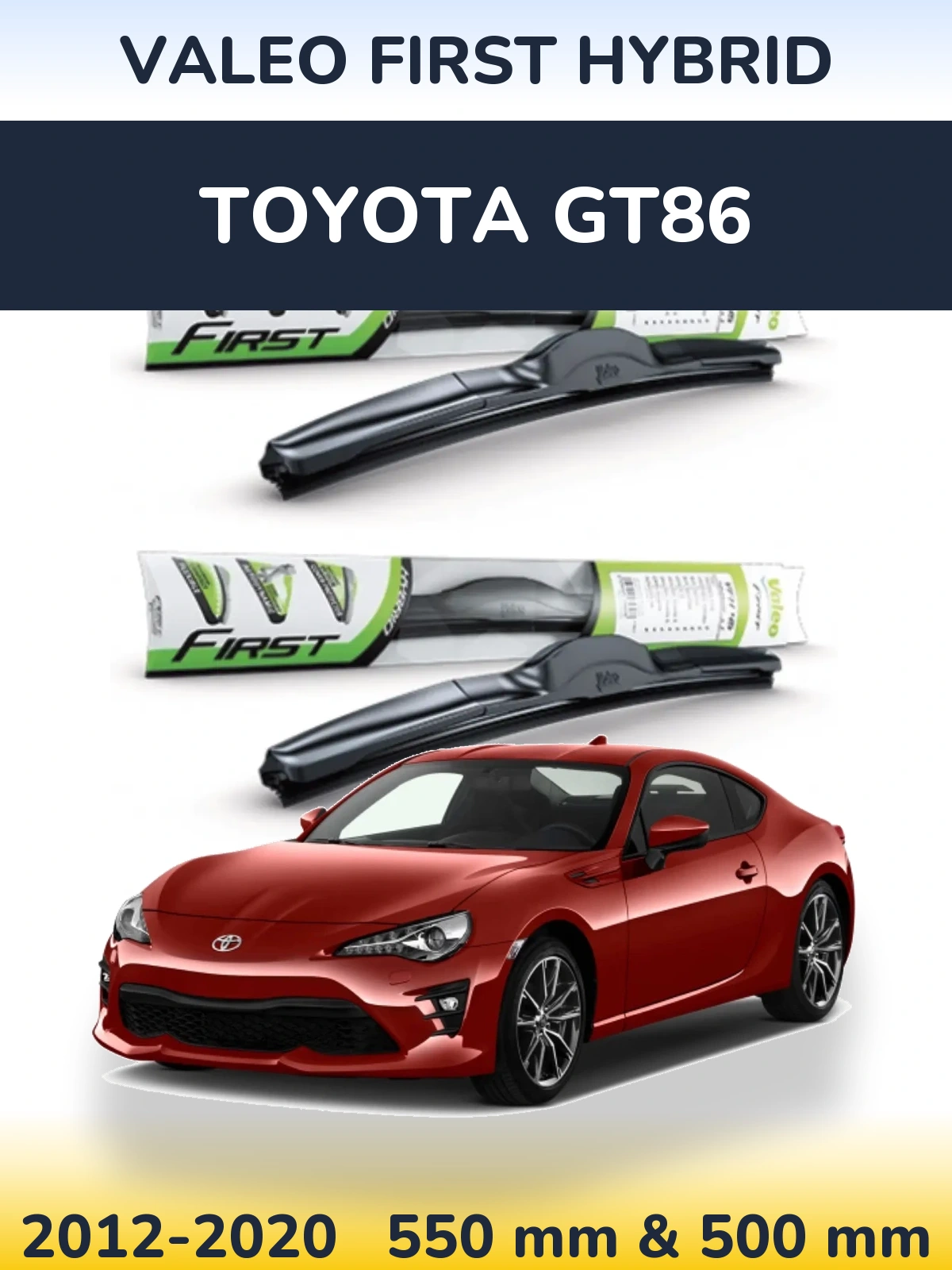 Sada předních stěračů Valeo First Hybrid 550 a 500 mm pro Toyota GT86 2012-2020