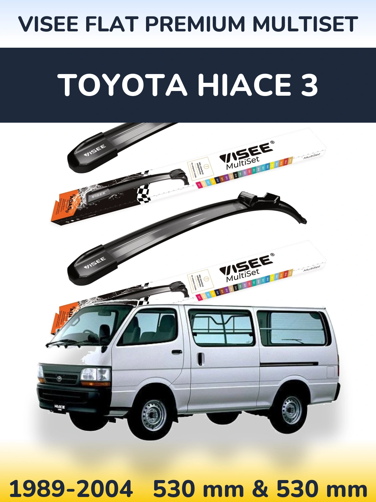 Комплект передніх щіток VISEE FLAT PREMIUM MultiSet 530 & 530 мм для Toyota Hiace 3 1989-2004