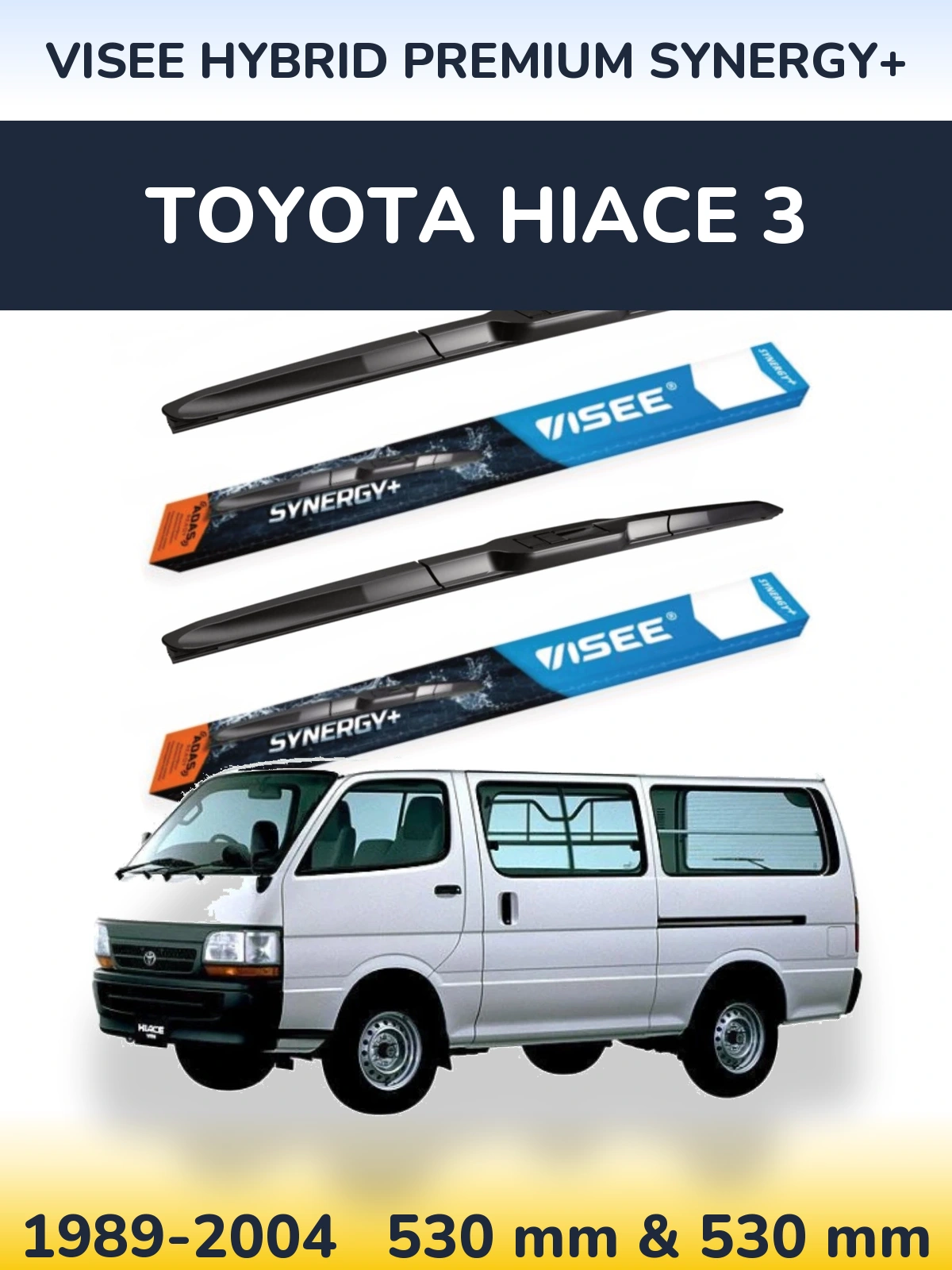 Комплект передніх щіток VISEE HYBRID PREMIUM SYNERGY+ 530 & 530 мм для Toyota Hiace 3 1989-2004