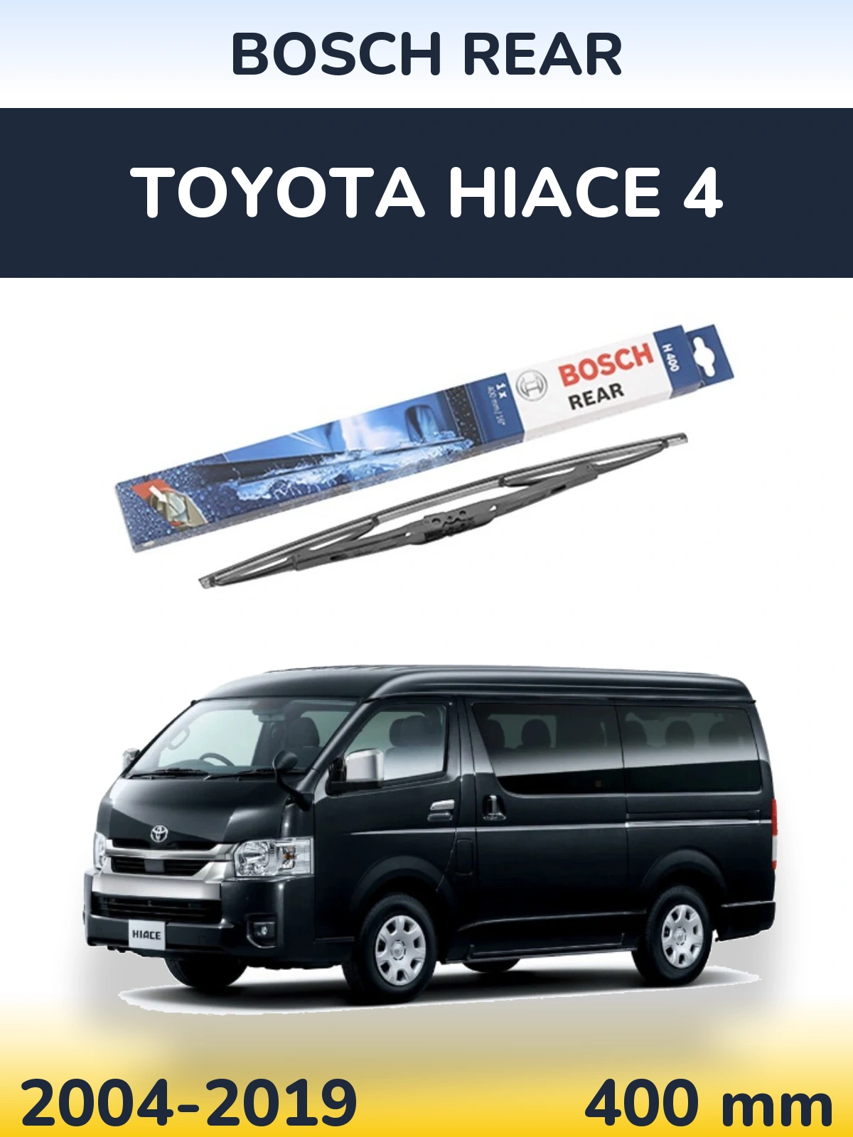 Zadní stěrač BOSCH Rear 400 mm pro Toyota Hiace 4 2004-2019