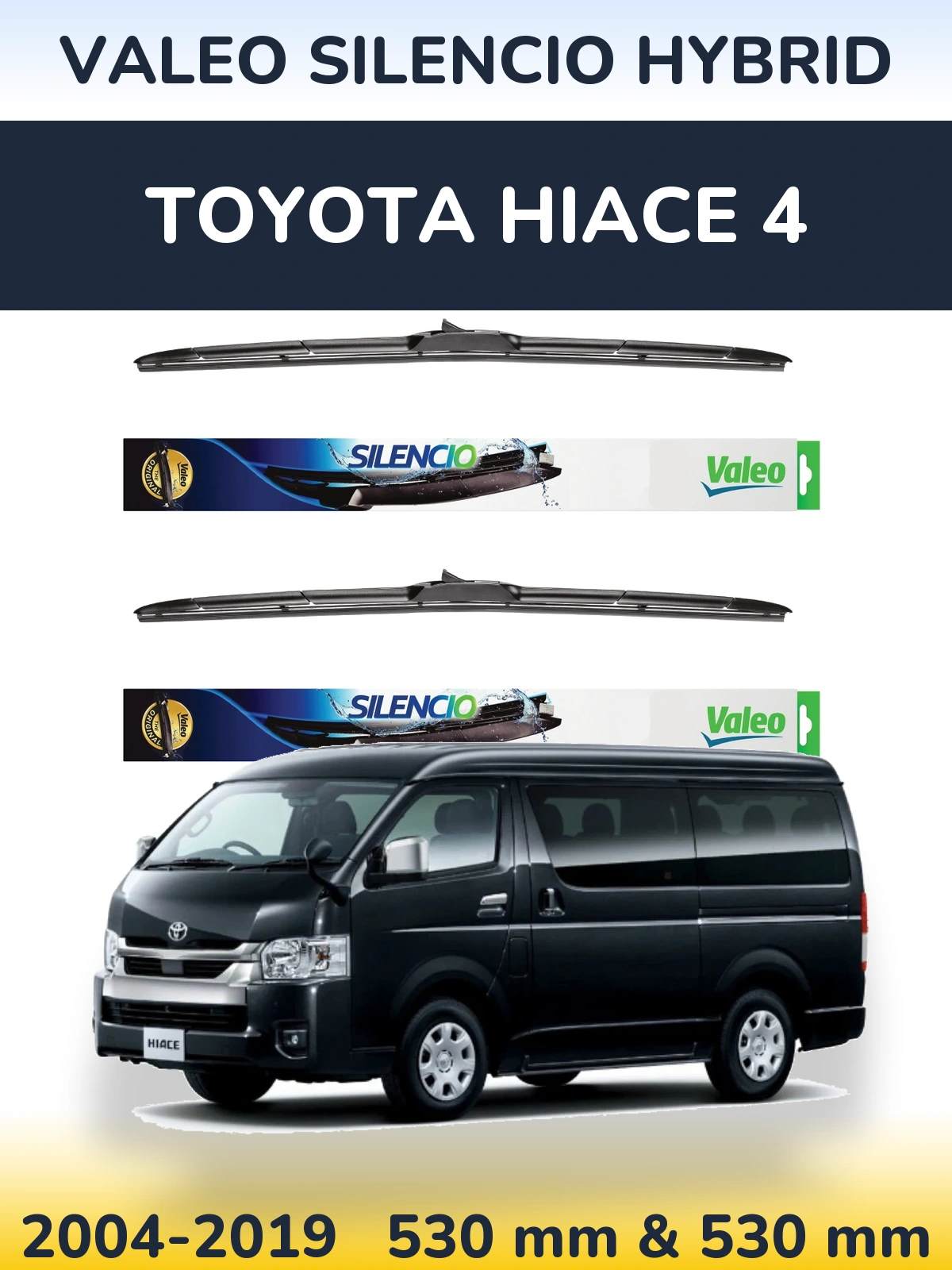 Sada předních stěračů Valeo Silencio Hybrid 530 a 530 mm pro Toyota Hiace 4 2004-2019
