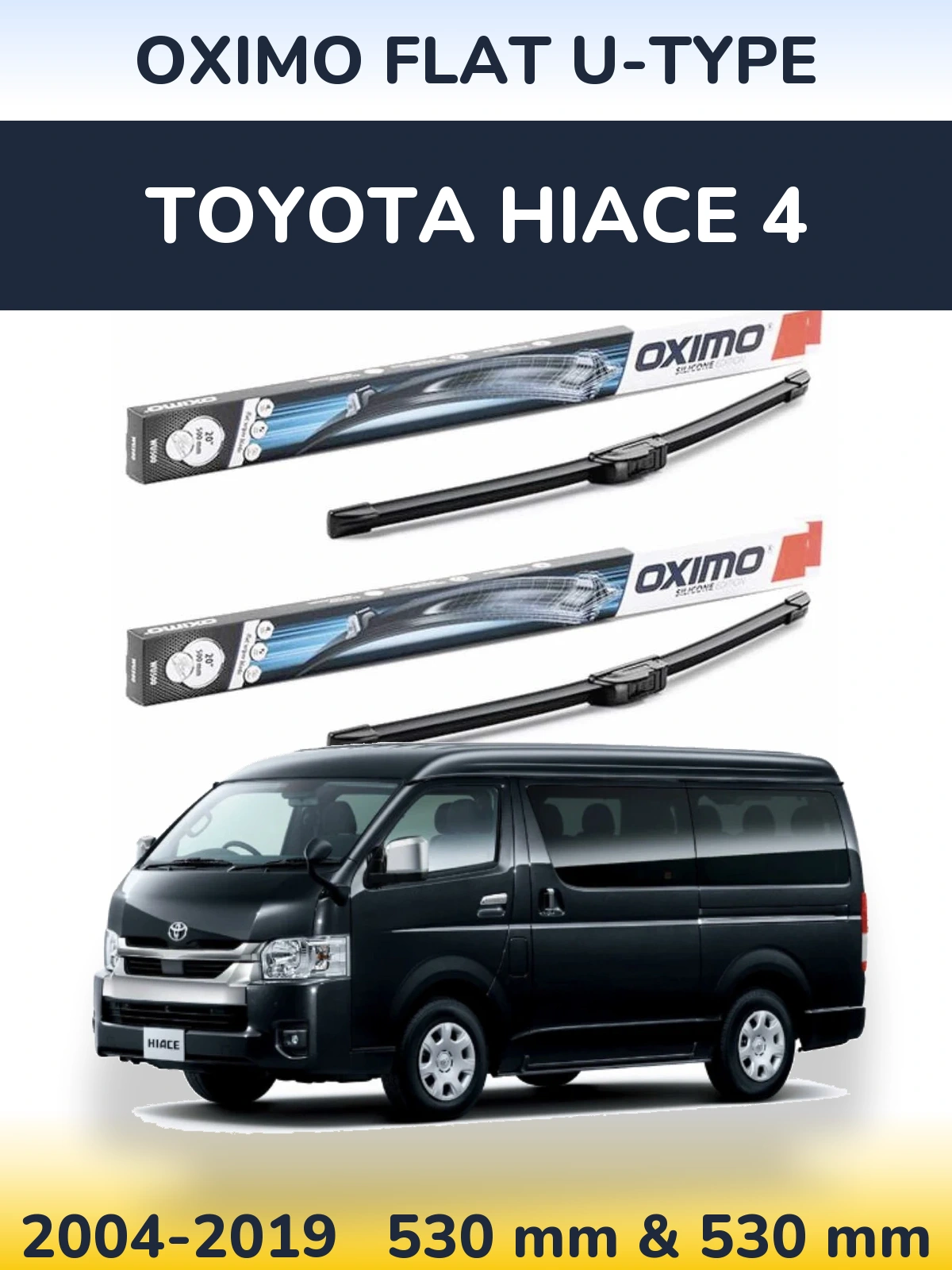 Sada předních stěračů Oximo Flat U-type 530 a 530 mm pro Toyota Hiace 4 2004-2019