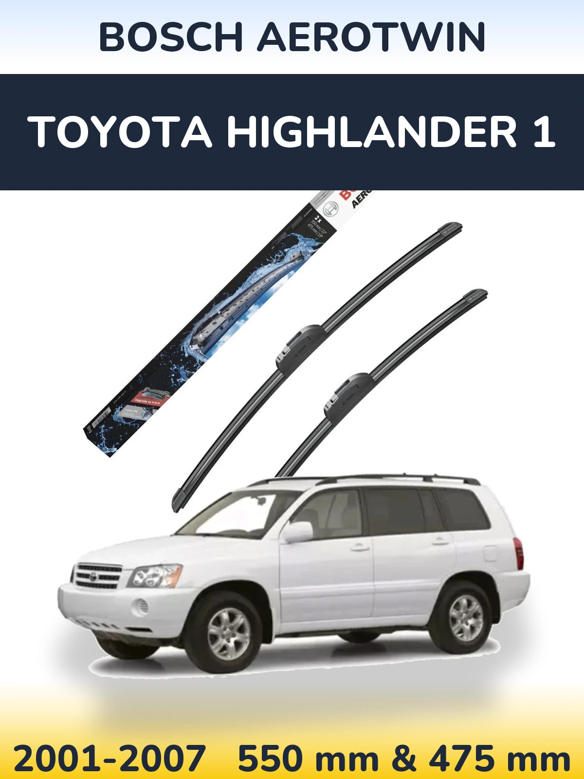 Sada předních stěračů BOSCH AeroTwin 550 a 475 mm pro Toyota Highlander 1 2001-2007