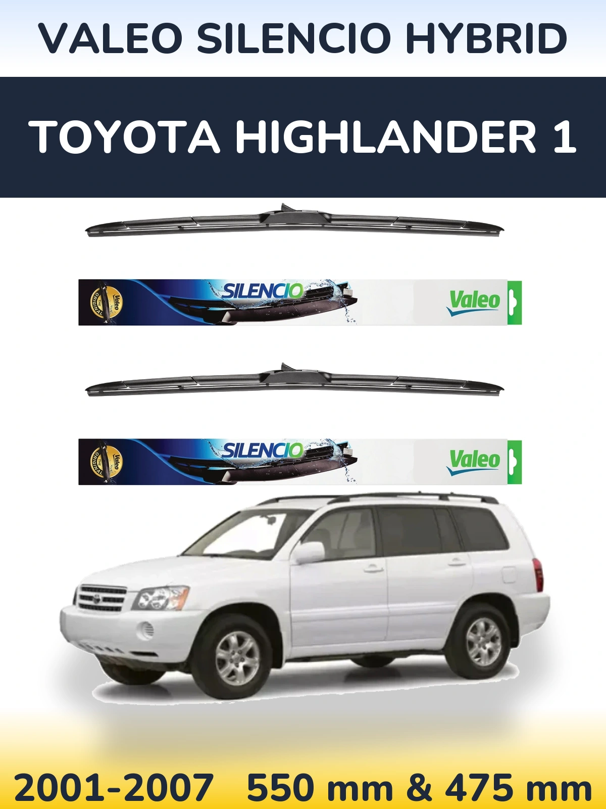 Комплект передніх щіток Valeo Silencio Hybrid 550 & 475 мм для Toyota Highlander 1 2001-2007