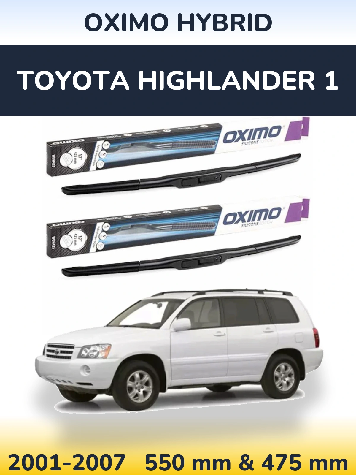 Sada předních stěračů Oximo Hybrid 550 a 475 mm pro Toyota Highlander 1 2001-2007