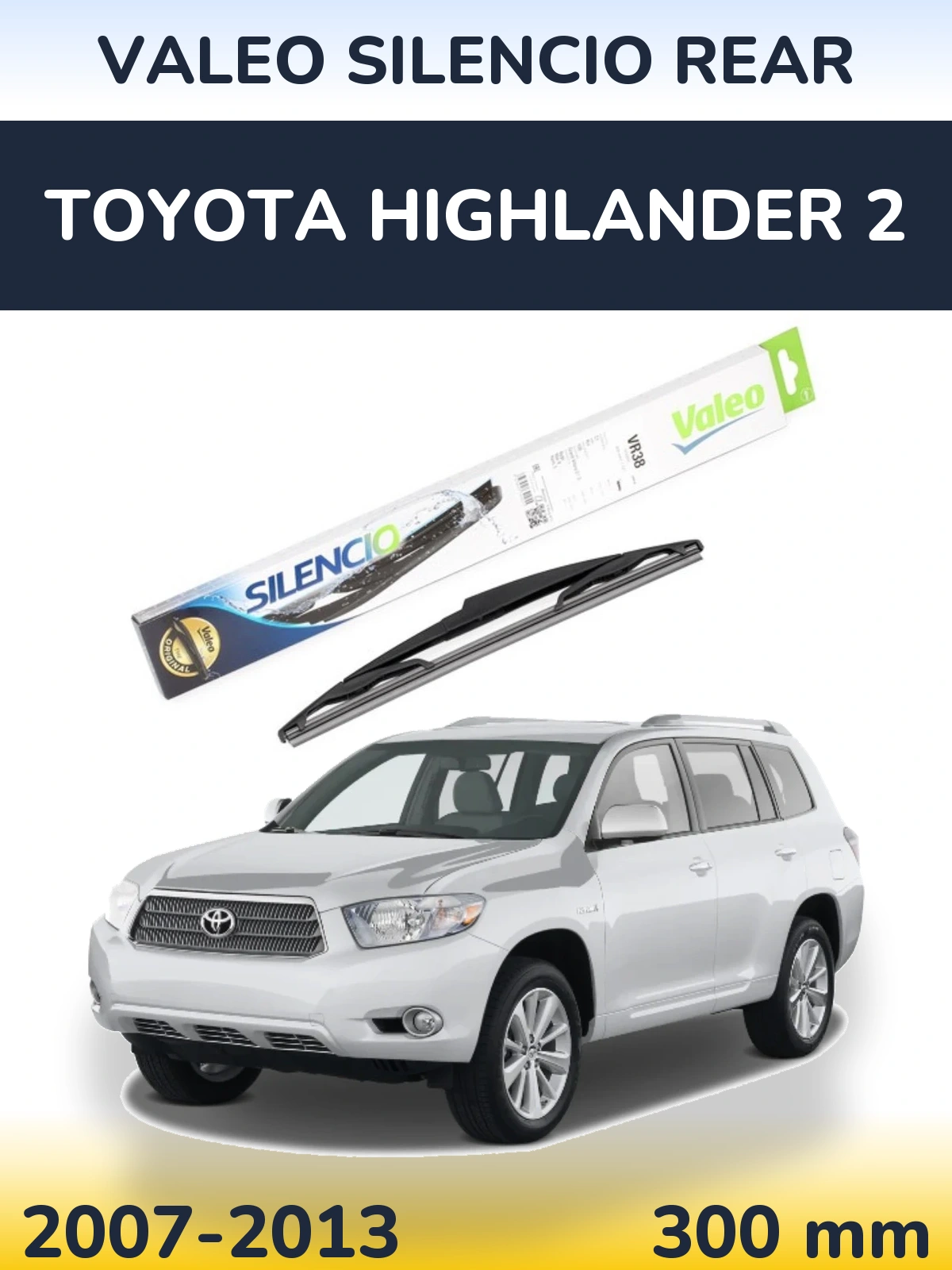 Zadní stěrač Valeo Silencio Rear 300 mm pro Toyota Highlander 2 2007-2013