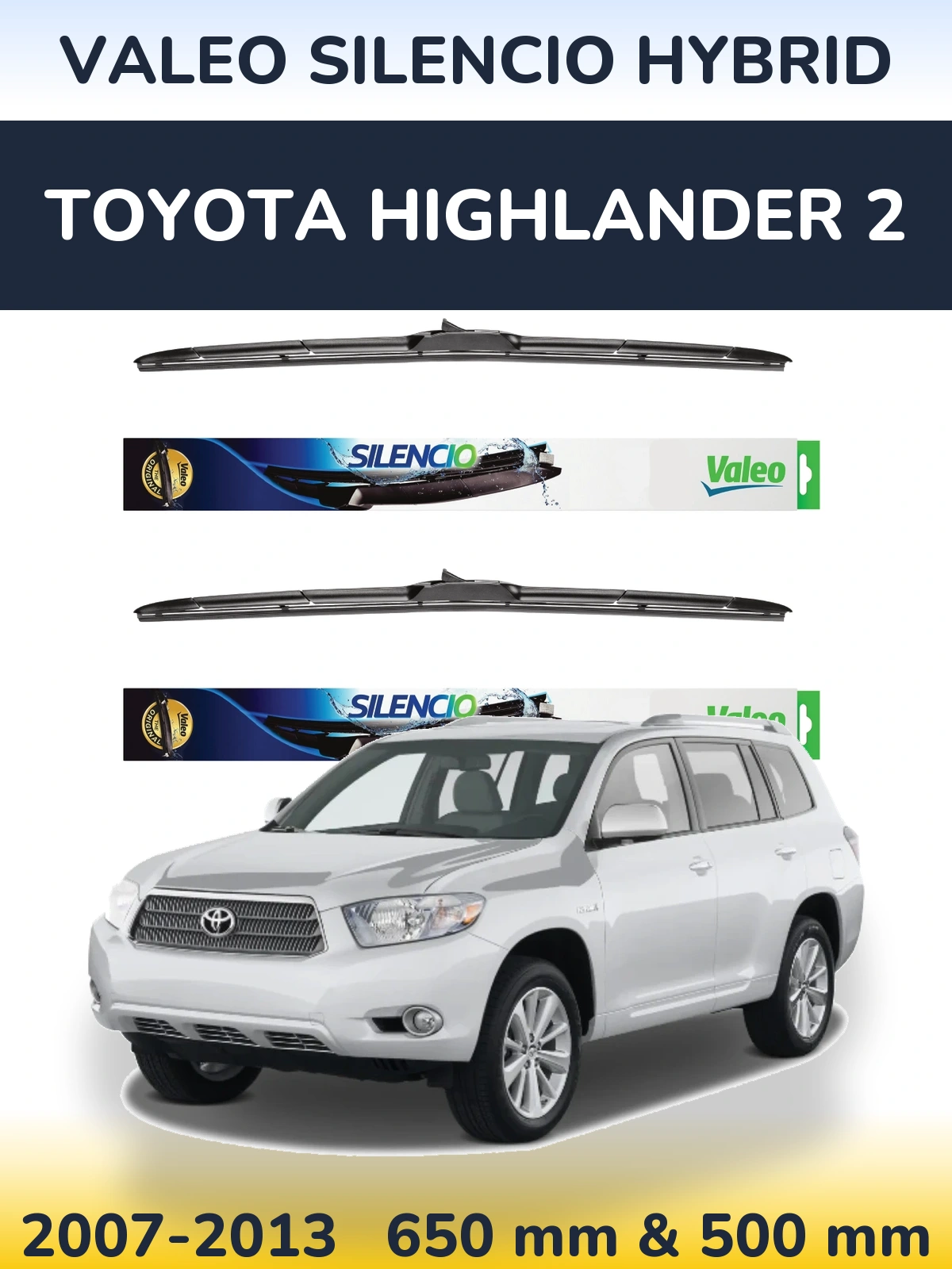 Sada předních stěračů Valeo Silencio Hybrid 650 a 500 mm pro Toyota Highlander 2 2007-2013