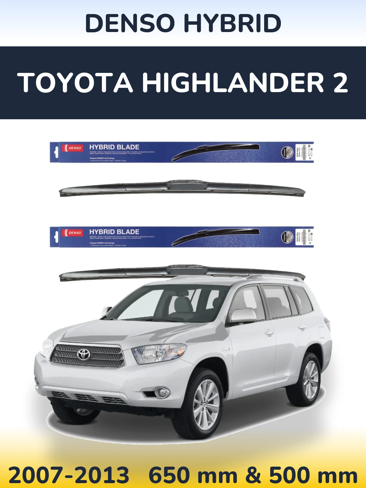 Sada předních stěračů Denso Hybrid 650 a 500 mm pro Toyota Highlander 2 2007-2013