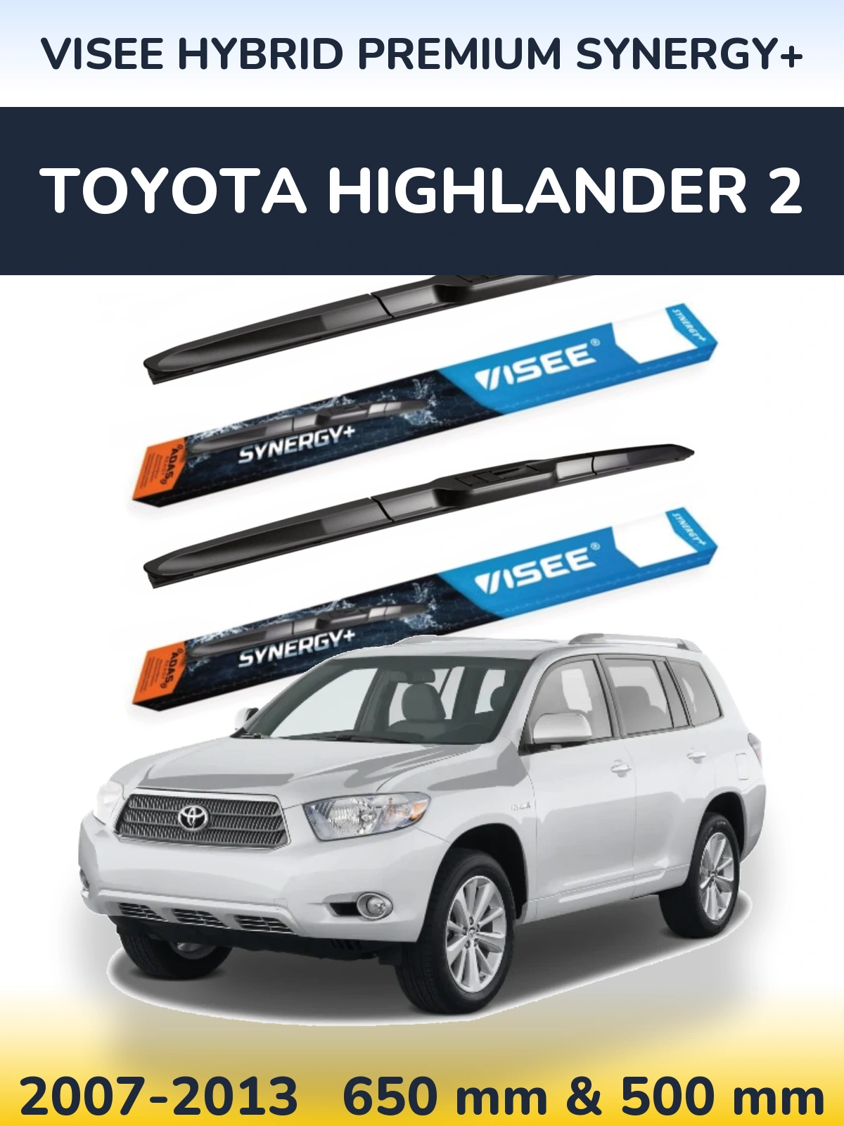 Sada předních stěračů VISEE HYBRID PREMIUM SYNERGY+ 650 a 500 mm pro Toyota Highlander 2 2007-2013