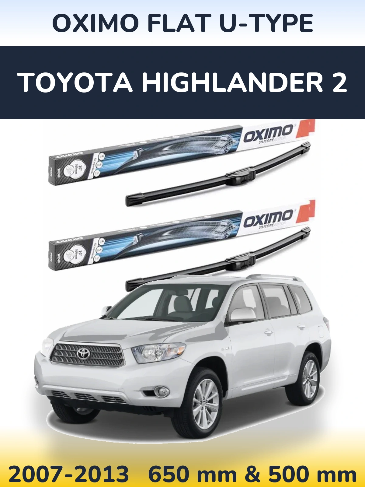 Sada předních stěračů Oximo Flat U-type 650 a 500 mm pro Toyota Highlander 2 2007-2013