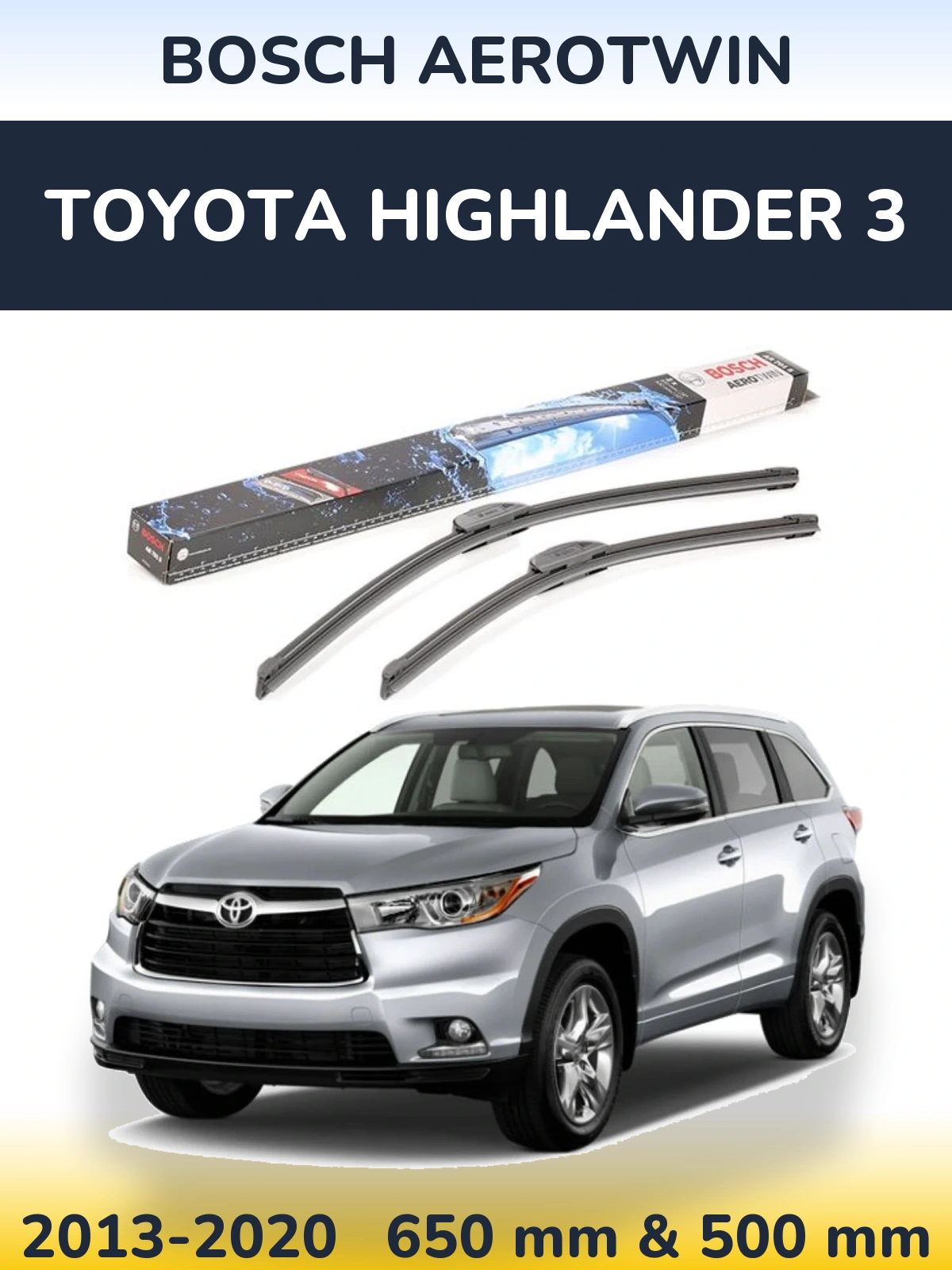 Sada předních stěračů BOSCH AeroTwin 650 a 500 mm pro Toyota Highlander 3 2013-2020