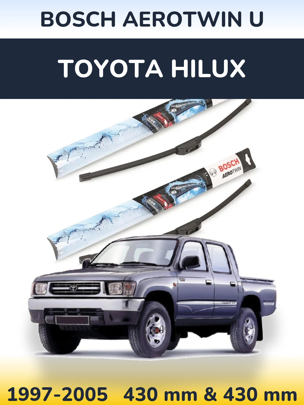 Sada předních stěračů BOSCH AeroTwin U 430 a 430 mm pro Toyota Hilux 1997-2005