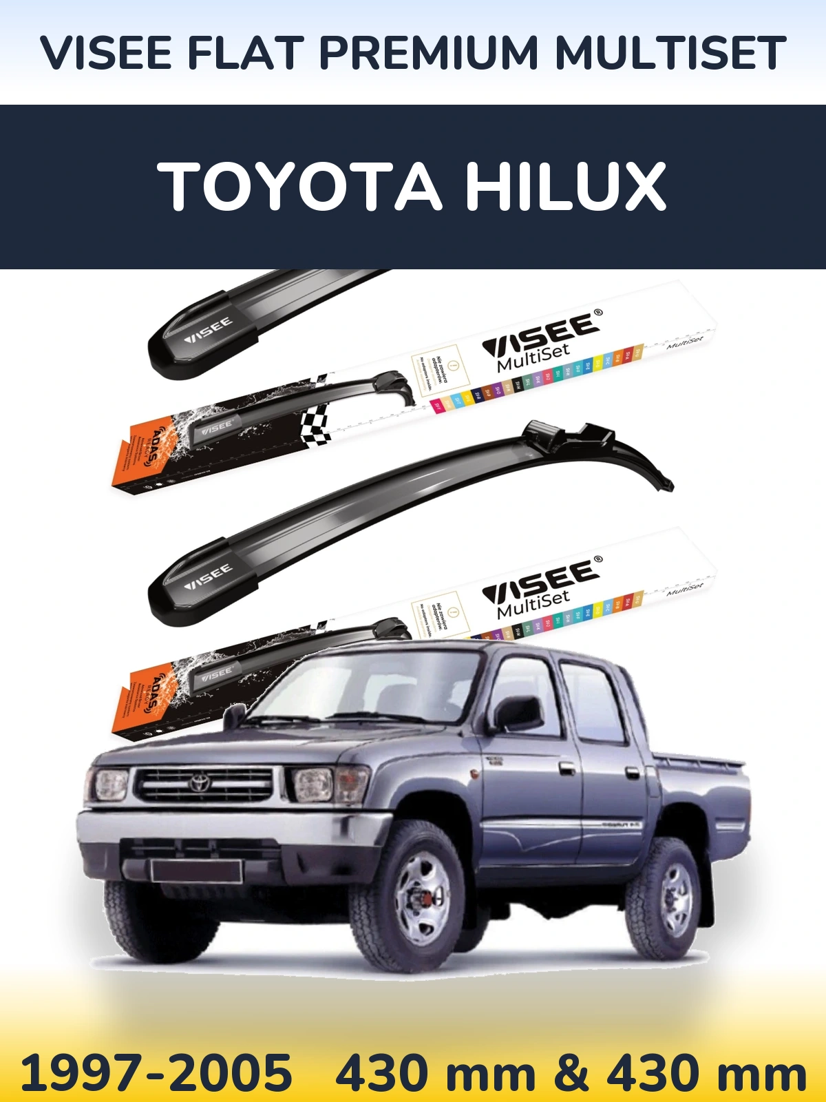 Sada předních stěračů VISEE FLAT PREMIUM MultiSet 430 a 430 mm pro Toyota Hilux 1997-2005