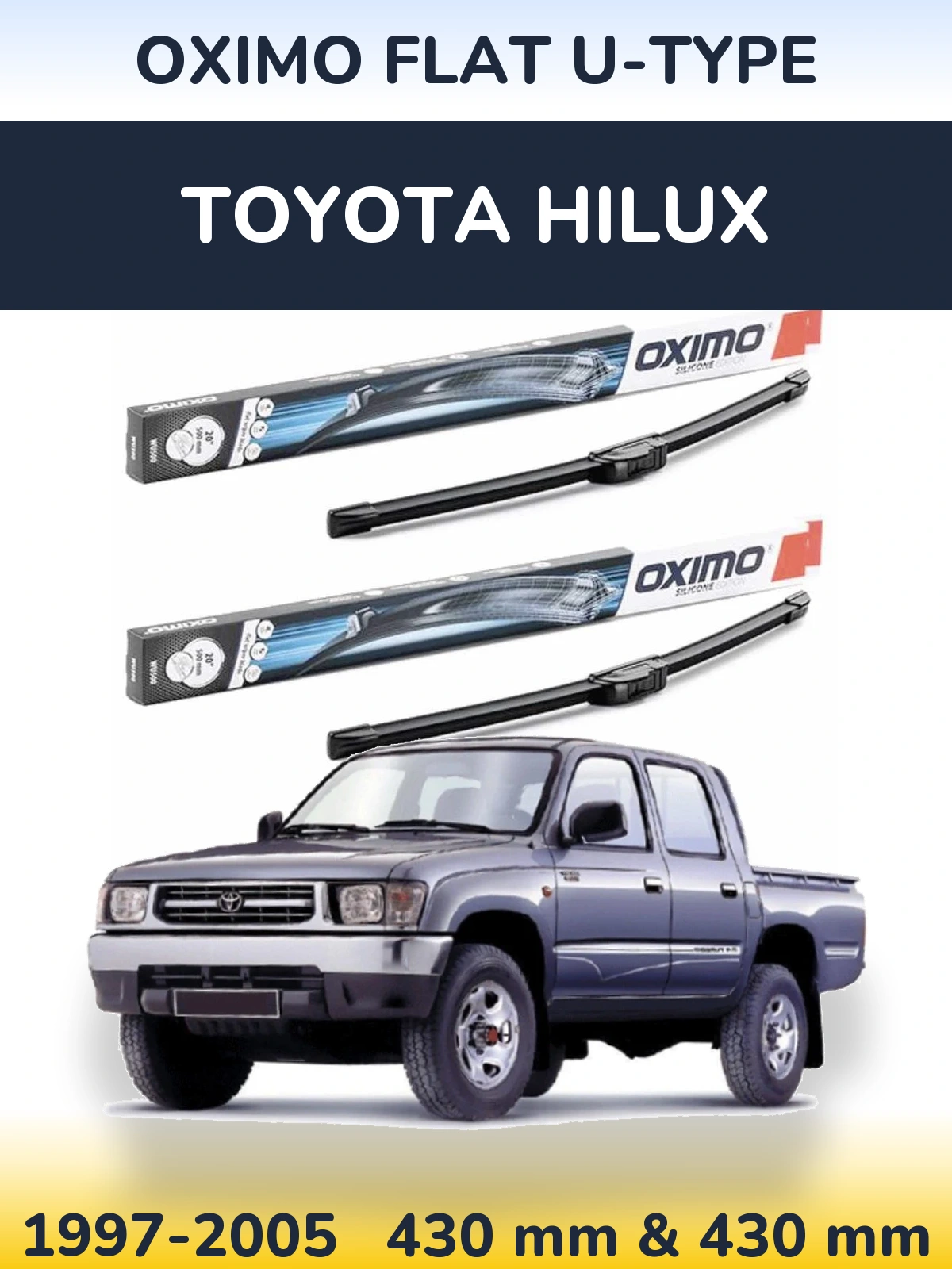 Sada předních stěračů Oximo Flat U-type 430 a 430 mm pro Toyota Hilux 1997-2005