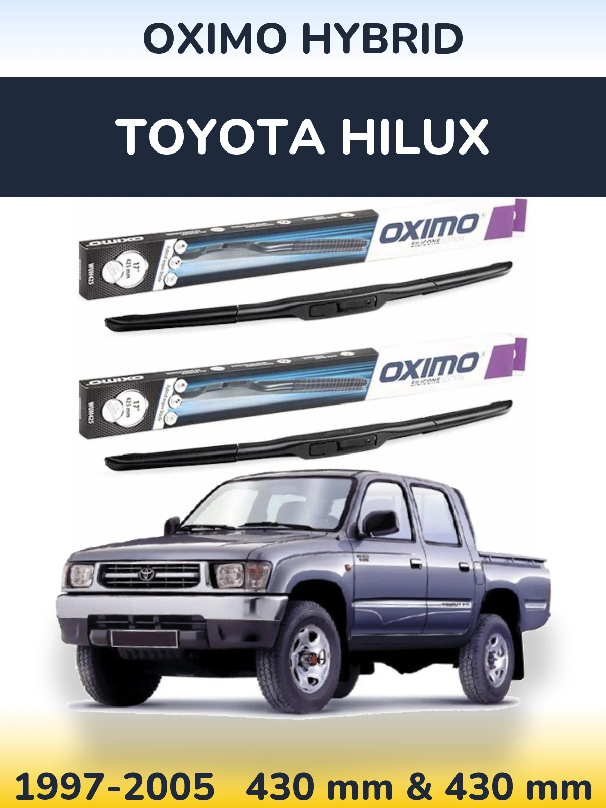 Sada předních stěračů Oximo Hybrid 430 a 430 mm pro Toyota Hilux 1997-2005