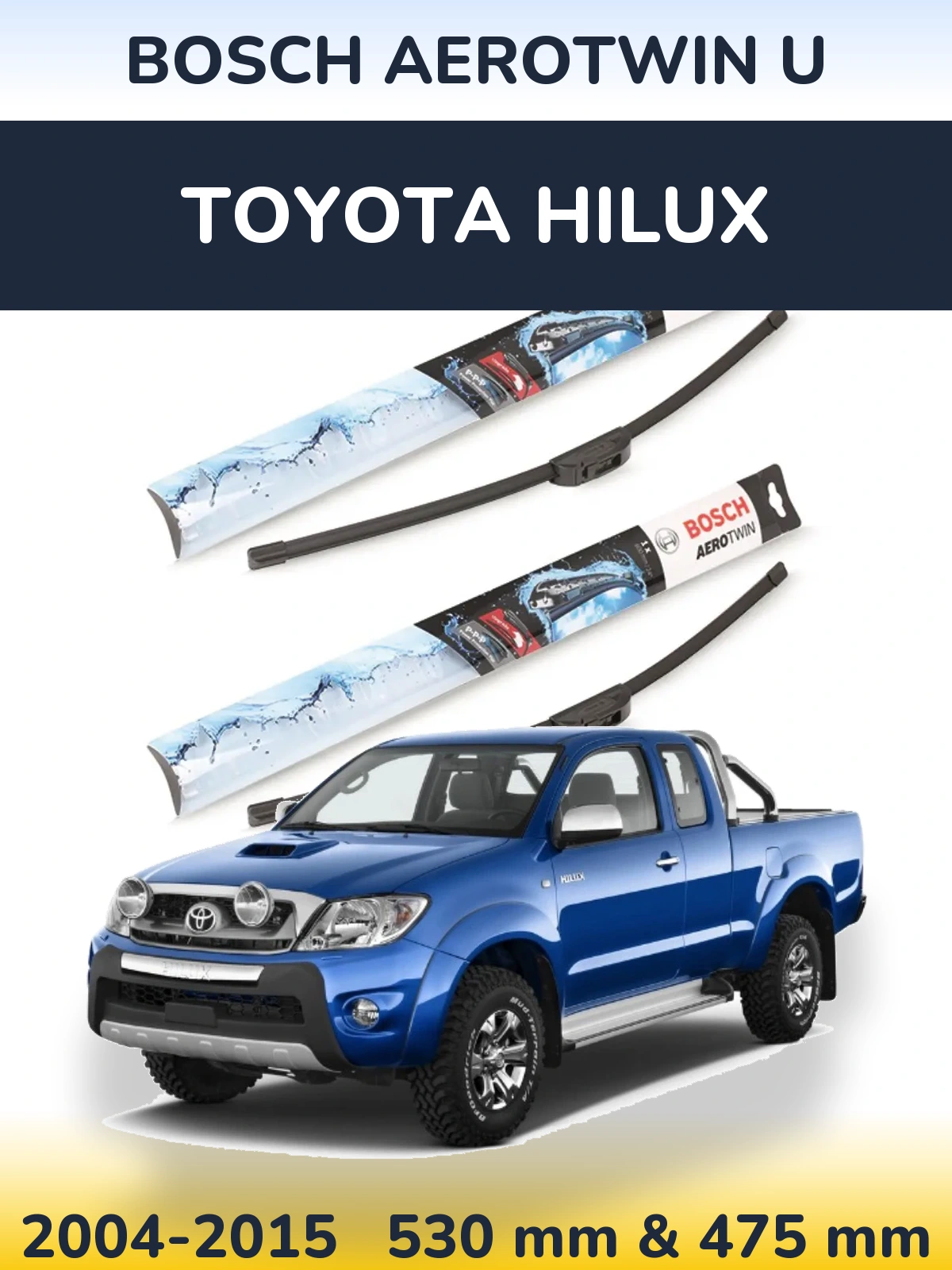 Sada předních stěračů BOSCH AeroTwin U 530 a 475 mm pro Toyota Hilux 2004-2015