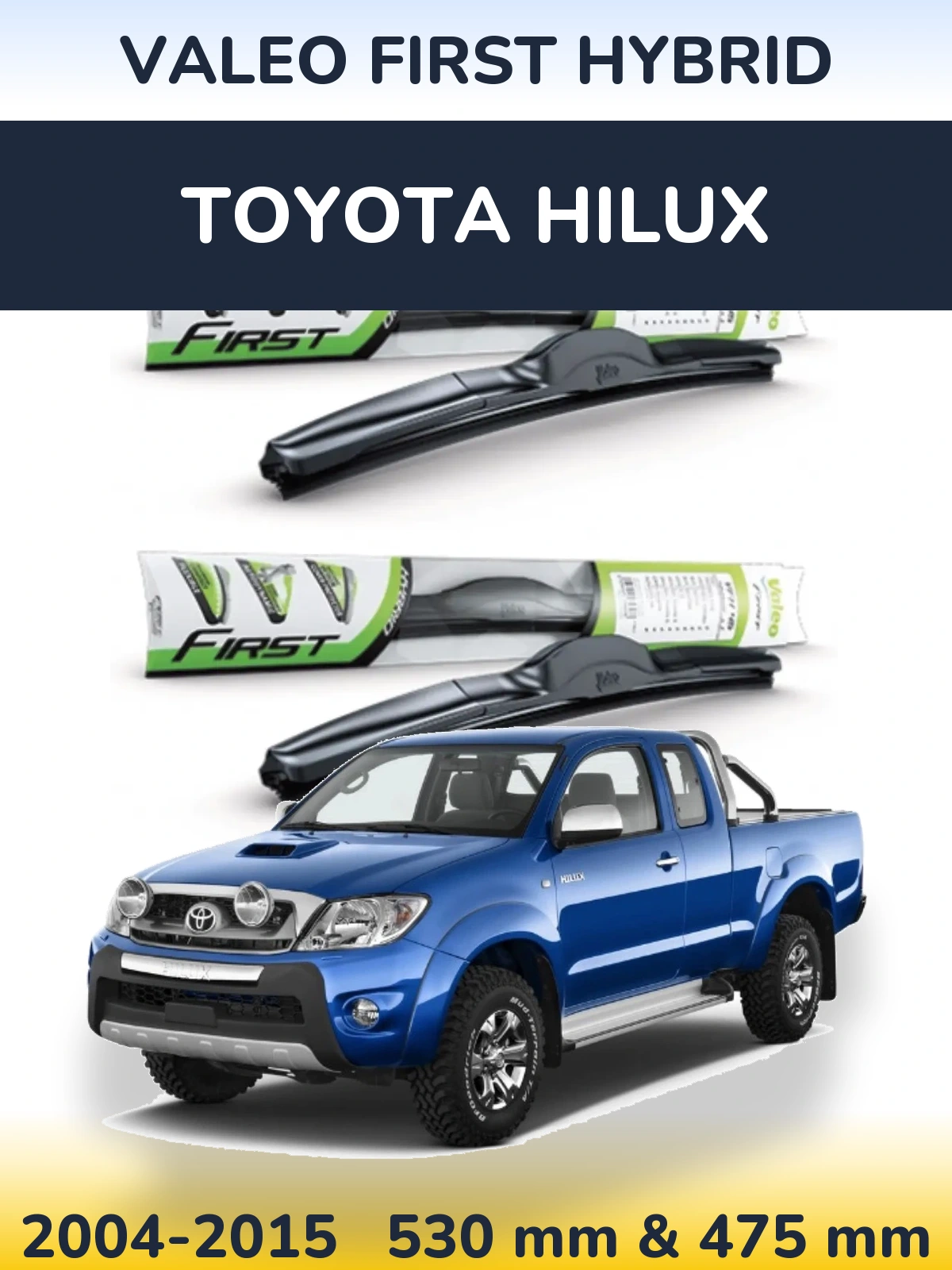 Sada předních stěračů Valeo First Hybrid 530 a 475 mm pro Toyota Hilux 2004-2015