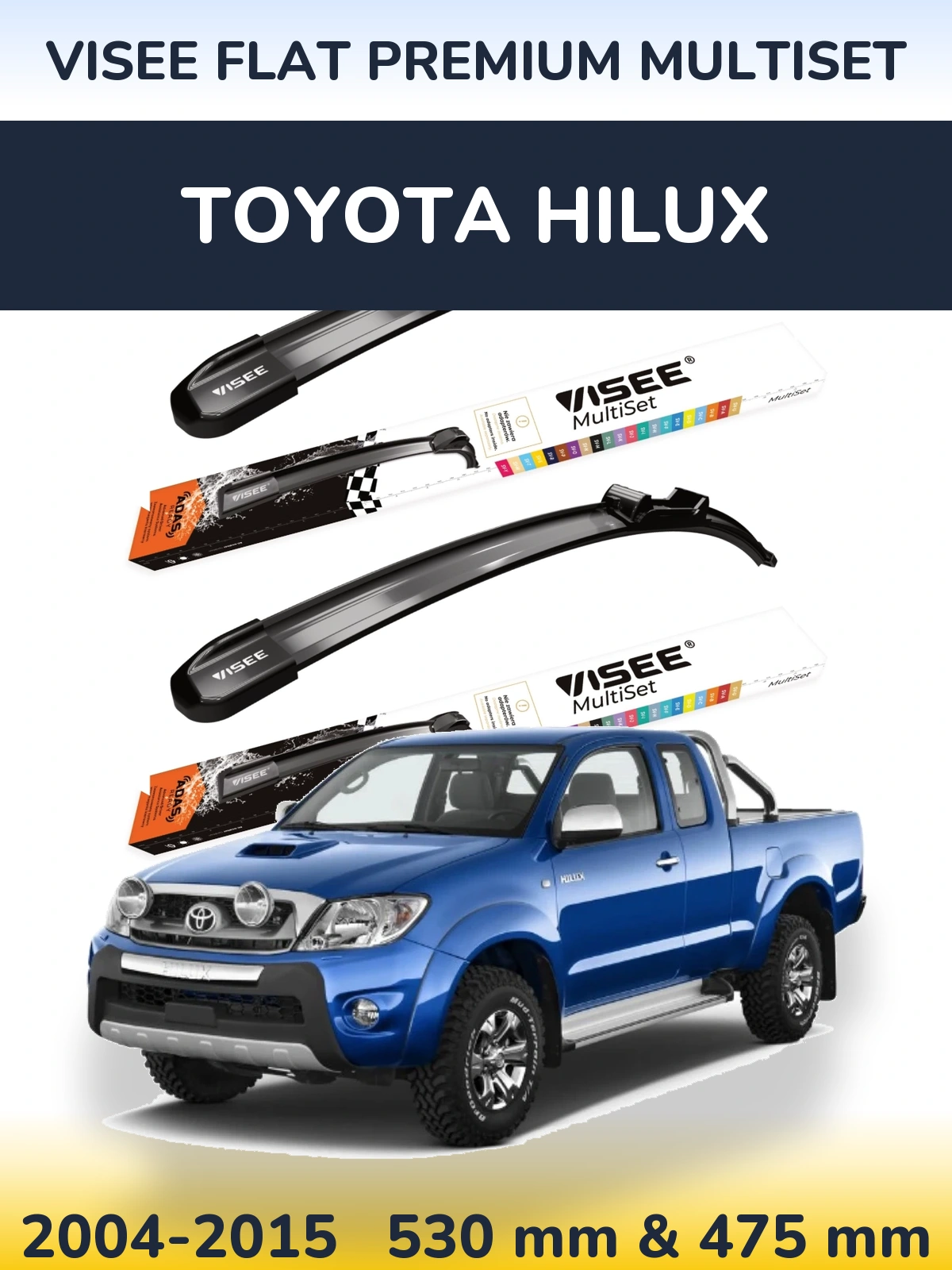 Sada předních stěračů VISEE FLAT PREMIUM MultiSet 530 a 475 mm pro Toyota Hilux 2004-2015