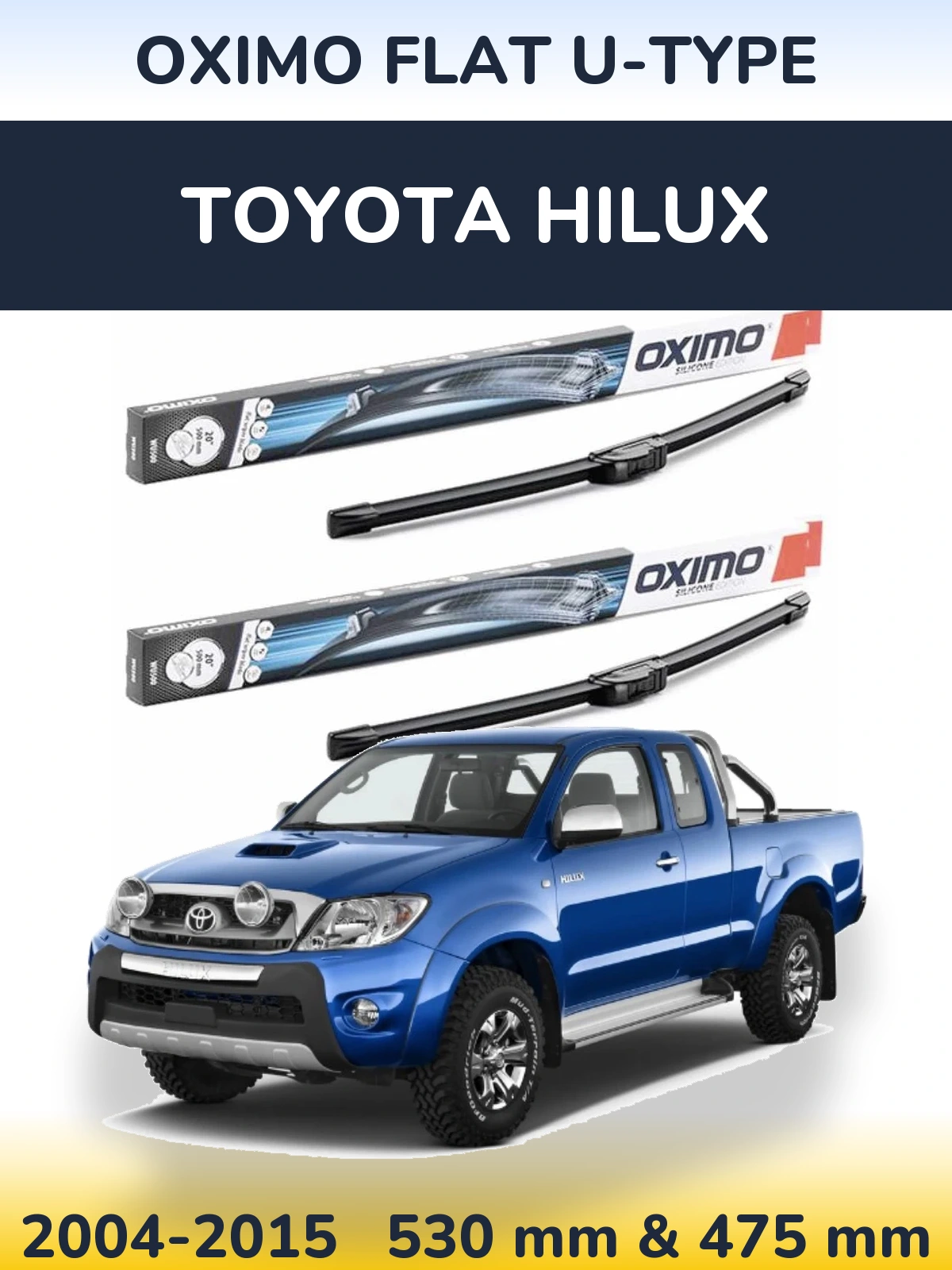 Sada předních stěračů Oximo Flat U-type 530 a 475 mm pro Toyota Hilux 2004-2015
