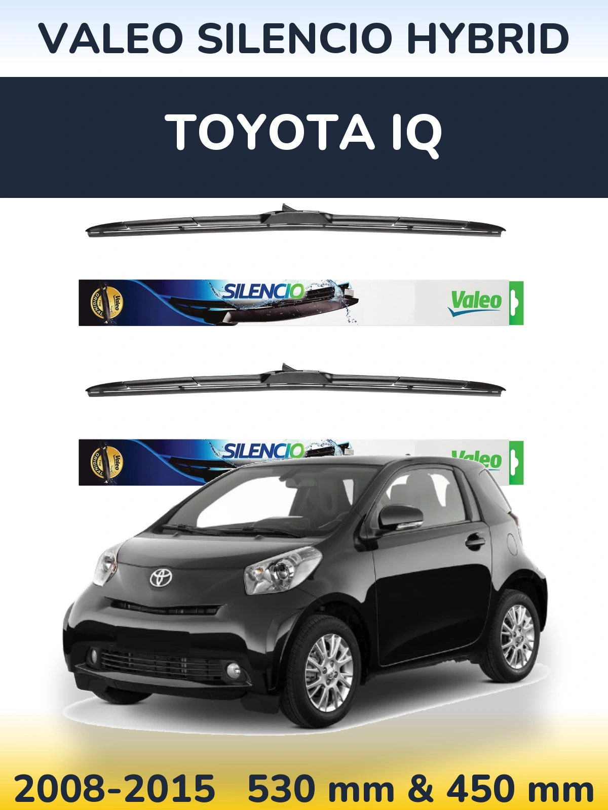 Sada předních stěračů Valeo Silencio Hybrid 530 a 450 mm pro Toyota iQ 2008-2015