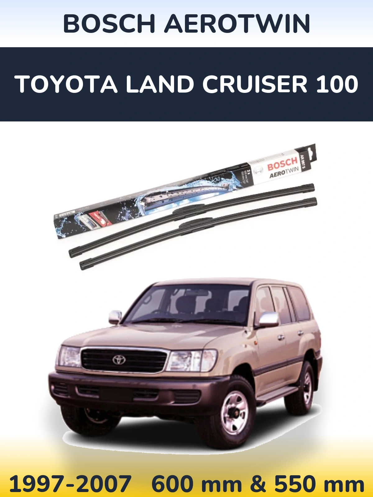Комплект передніх щіток BOSCH AeroTwin 600 & 550 мм для Toyota Land Cruiser 100 1997-2007