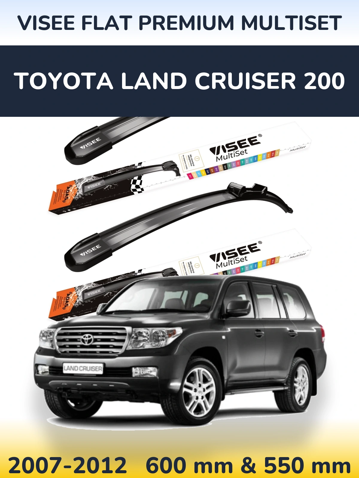 Sada předních stěračů VISEE FLAT PREMIUM MultiSet 600 a 550 mm pro Toyota Land Cruiser 200 2007-2012