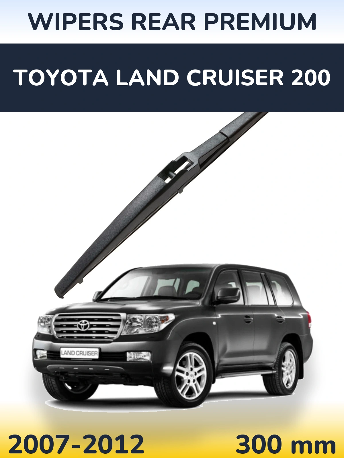 Zadní stěrač WIPERS REAR PREMIUM 300 mm pro Toyota Land Cruiser 200 2007-2012