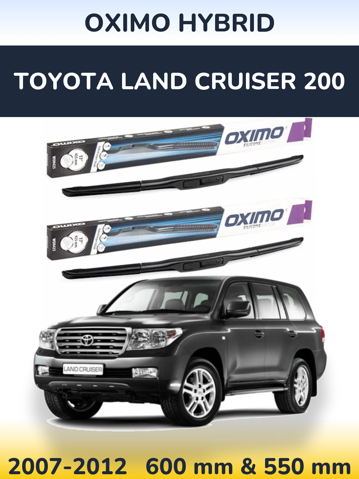 Sada předních stěračů Oximo Hybrid 600 a 550 mm pro Toyota Land Cruiser 200 2007-2012