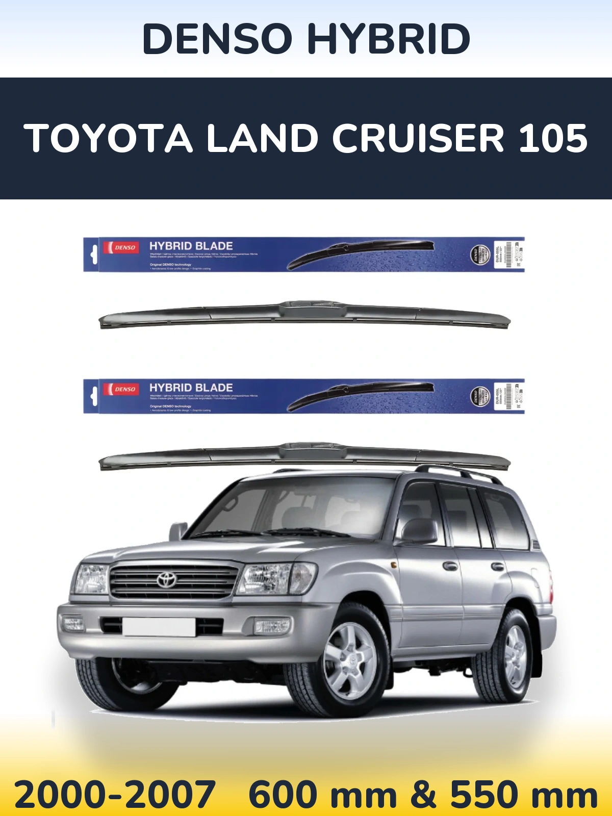 Sada předních stěračů Denso Hybrid 600 a 550 mm pro Toyota Land Cruiser 105 2000-2007