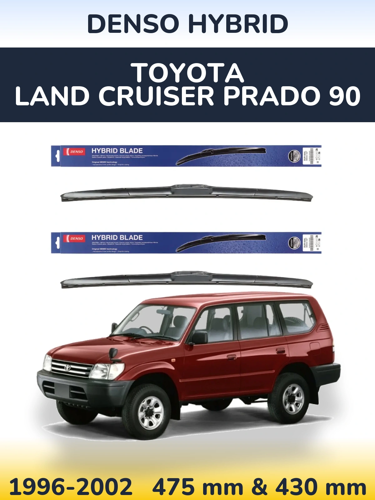 Sada předních stěračů Denso Hybrid 475 a 430 mm pro Toyota Land Cruiser Prado 90 1996-2002
