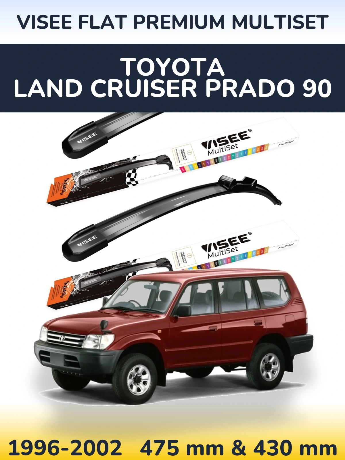 Sada předních stěračů VISEE FLAT PREMIUM MultiSet 475 a 430 mm pro Toyota Land Cruiser Prado 90 1996-2002