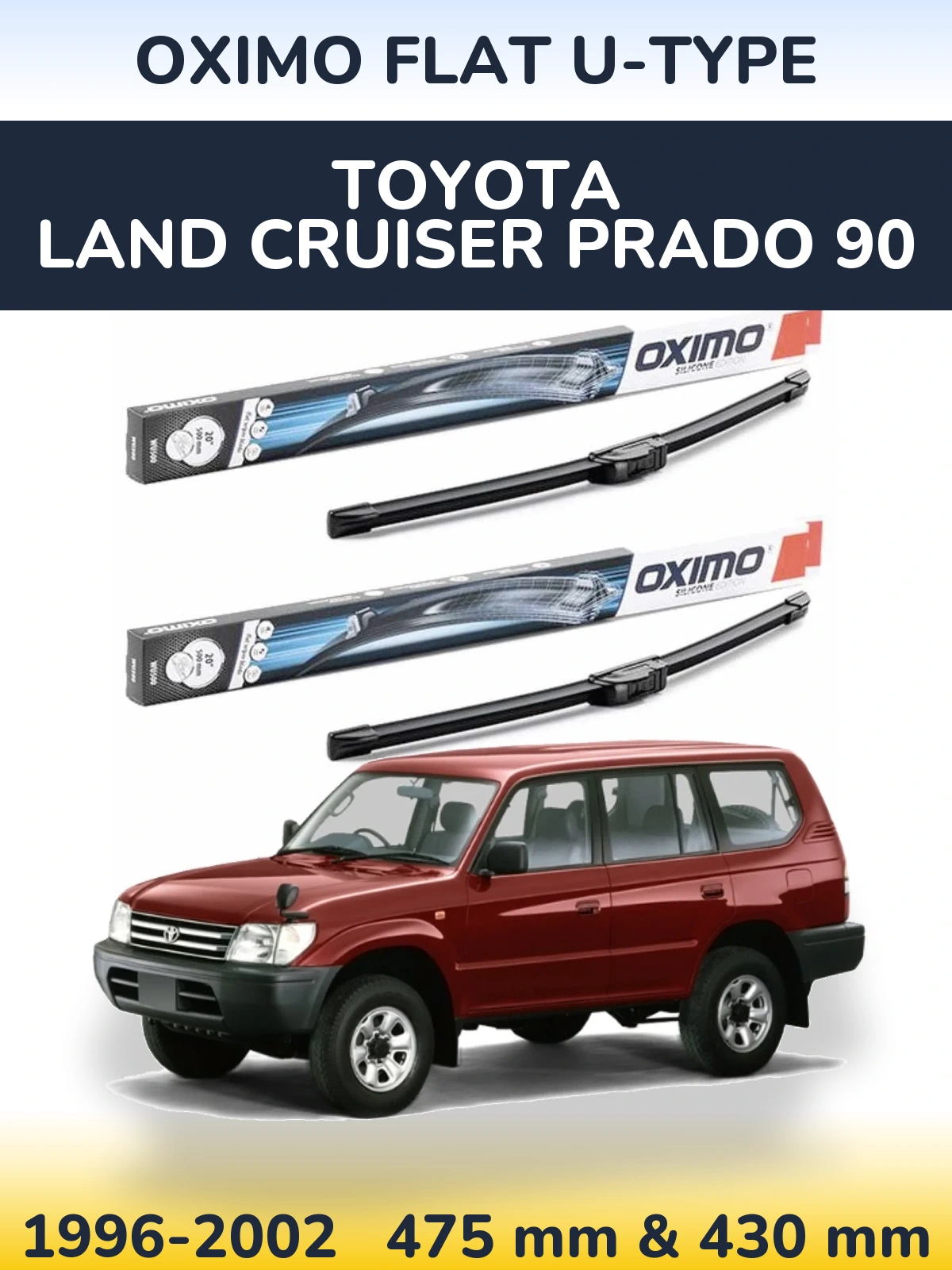 Sada předních stěračů Oximo Flat U-type 475 a 430 mm pro Toyota Land Cruiser Prado 90 1996-2002