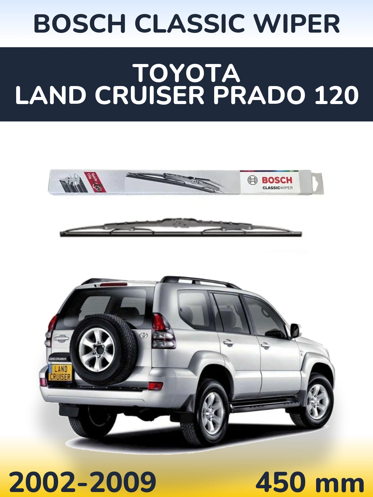 Zadní stěrač BOSCH Classic Wiper 450 mm pro Toyota Land Cruiser Prado 120 2002-2009