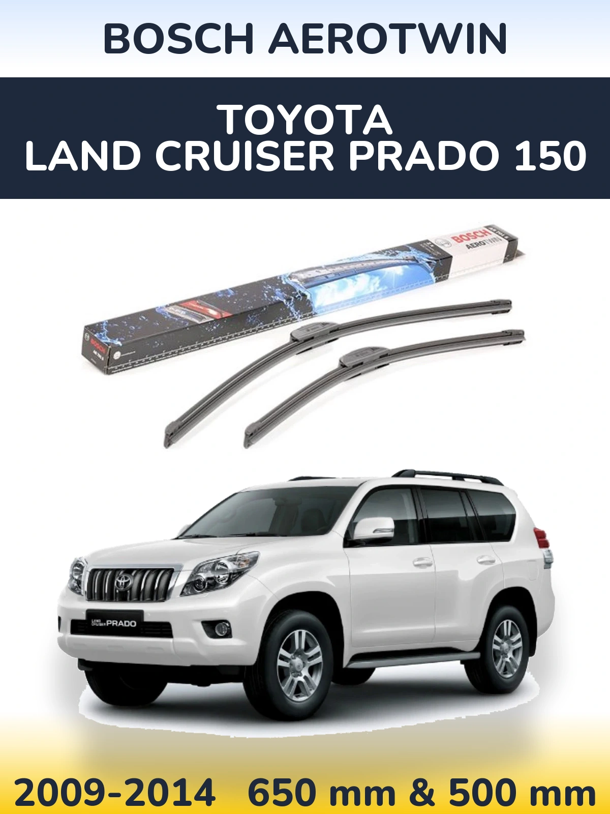Sada předních stěračů BOSCH AeroTwin 650 a 500 mm pro Toyota Land Cruiser Prado 150 2009-2014