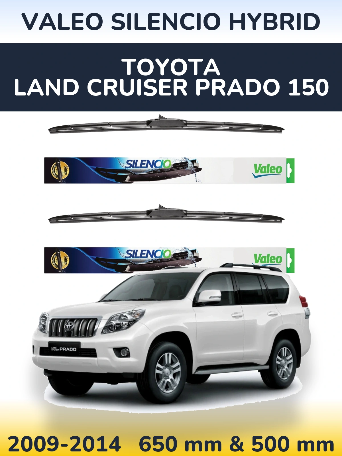 Sada předních stěračů Valeo Silencio Hybrid 650 a 500 mm pro Toyota Land Cruiser Prado 150 2009-2014