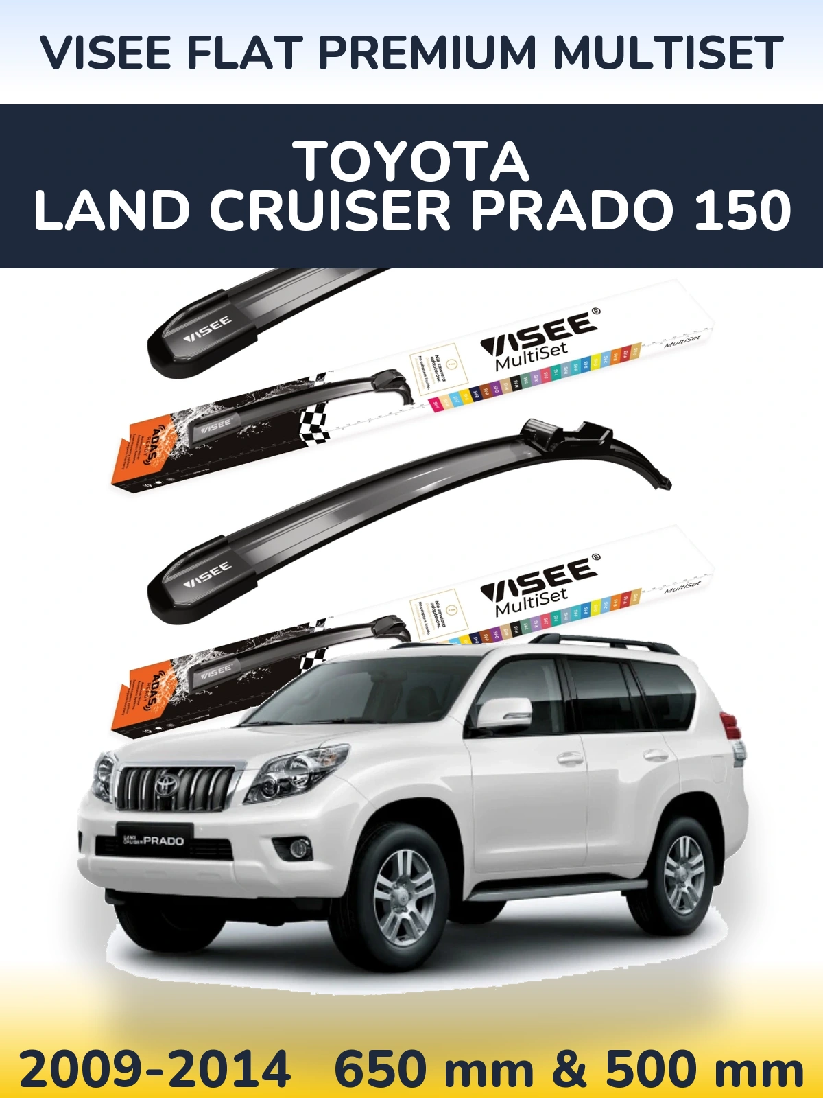 Sada předních stěračů VISEE FLAT PREMIUM MultiSet 650 a 500 mm pro Toyota Land Cruiser Prado 150 2009-2014