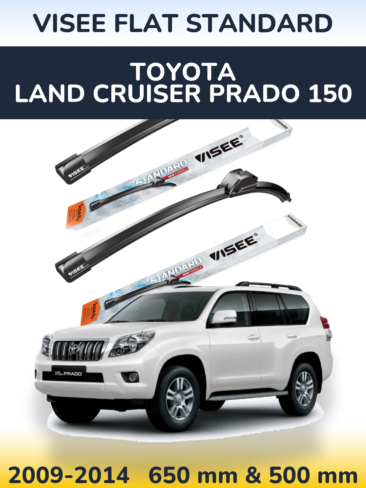 Sada předních stěračů VISEE FLAT STANDARD 650 a 500 mm pro Toyota Land Cruiser Prado 150 2009-2014
