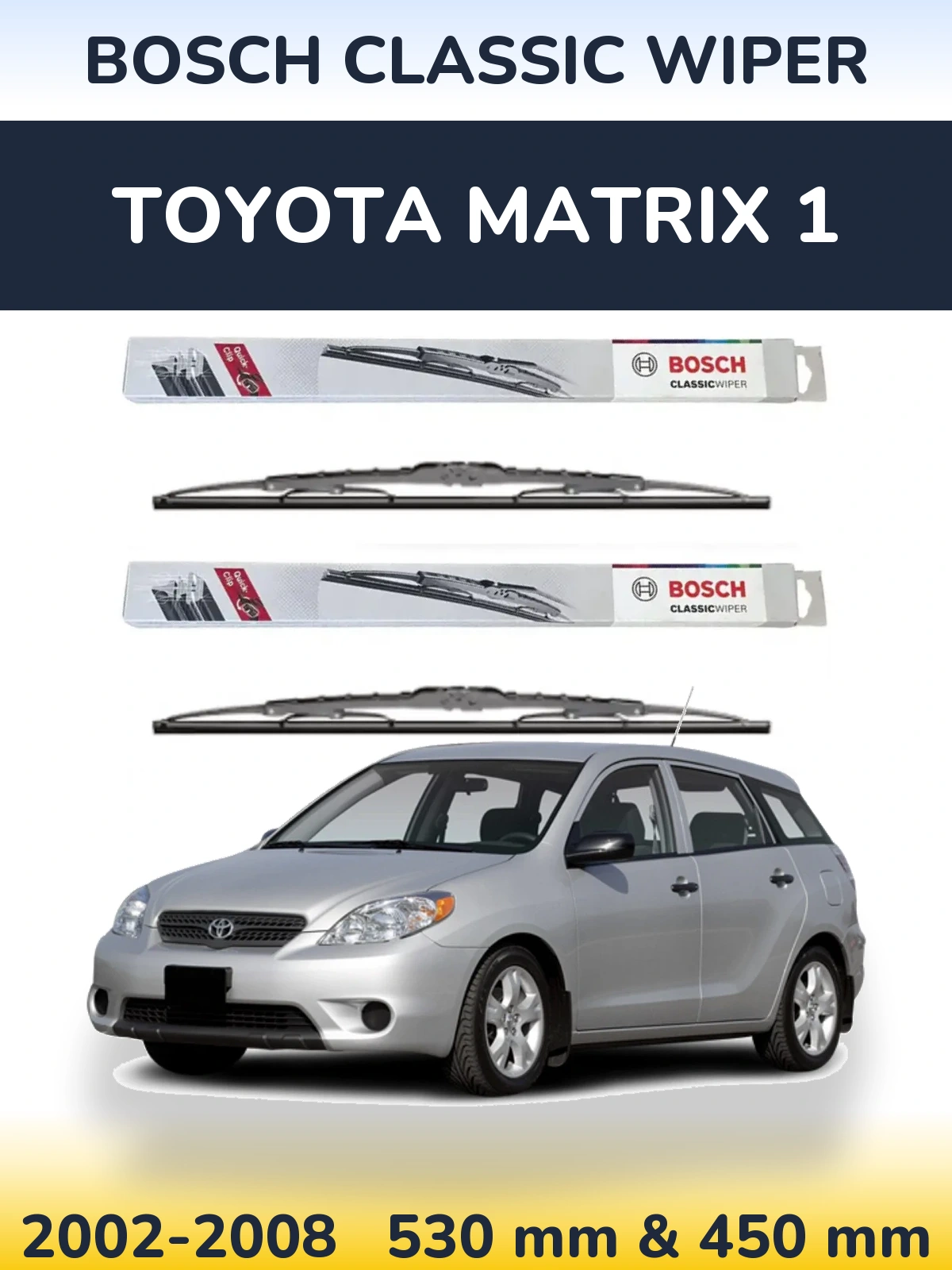 Sada předních stěračů BOSCH Classic Wiper 530 a 450 mm pro Toyota Matrix 1 2002-2008