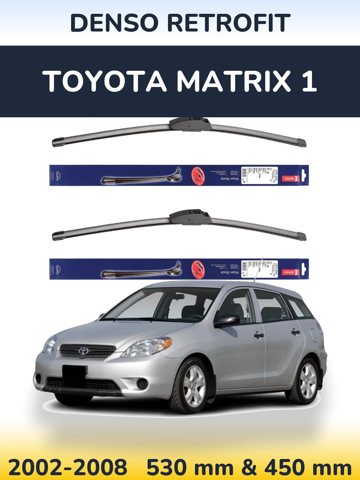 Sada předních stěračů Denso Retrofit 530 a 450 mm pro Toyota Matrix 1 2002-2008