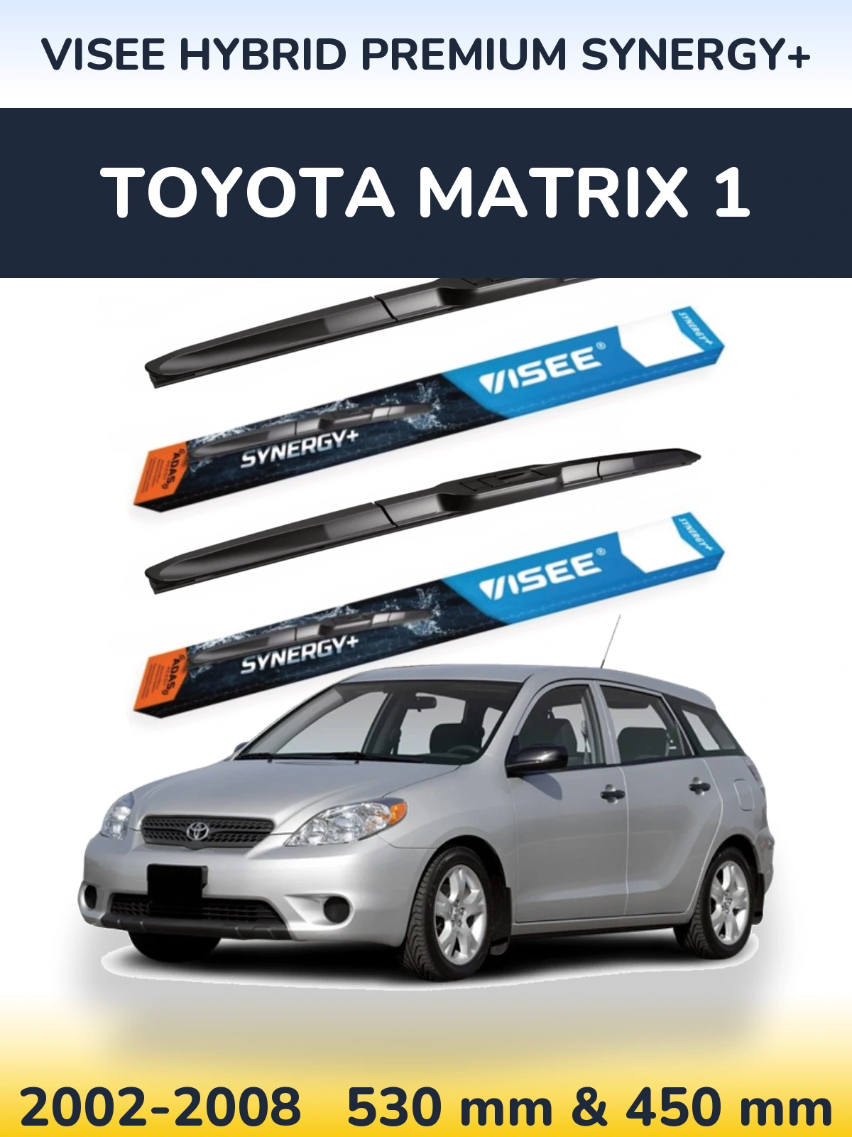 Sada předních stěračů VISEE HYBRID PREMIUM SYNERGY+ 530 a 450 mm pro Toyota Matrix 1 2002-2008
