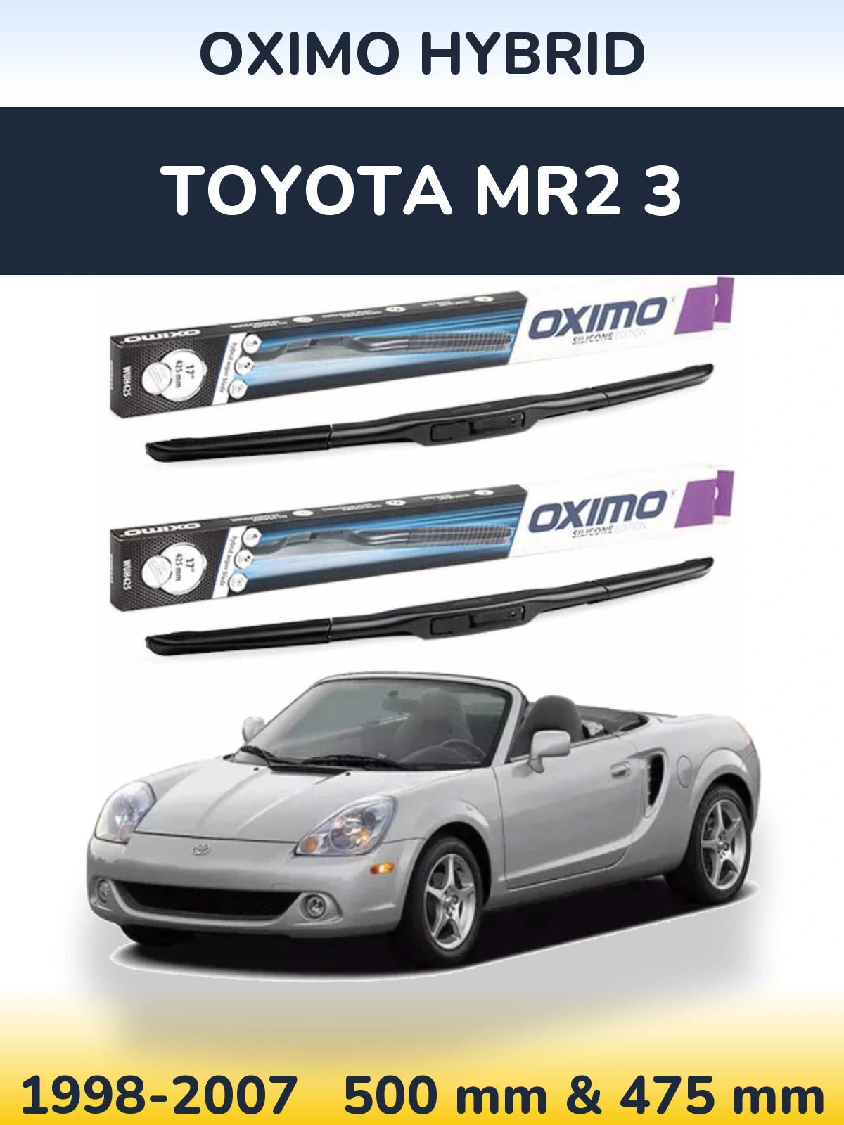 Sada předních stěračů Oximo Hybrid 500 a 475 mm pro Toyota MR2 3 1998-2007
