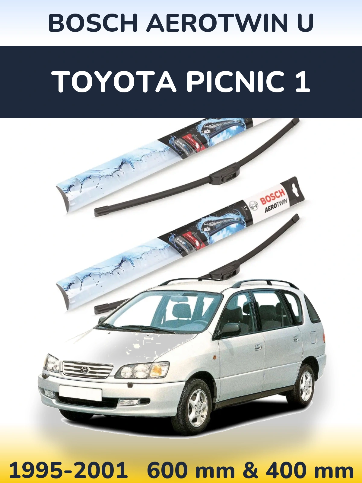 Sada předních stěračů BOSCH AeroTwin U 600 a 400 mm pro Toyota Picnic 1 1995-2001